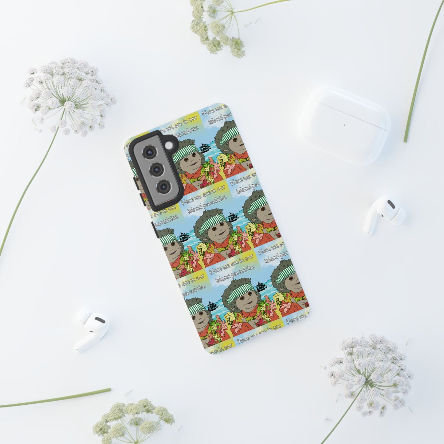 Phone Case Paradoise "here we are in our island paradise"