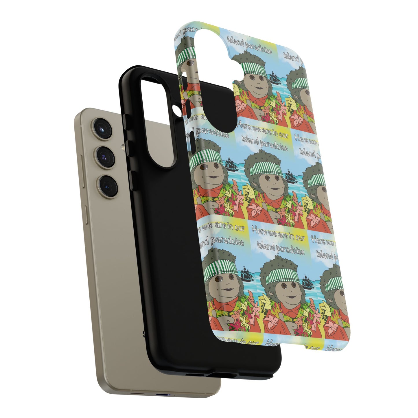 Phone Case Paradoise "here we are in our island paradise"