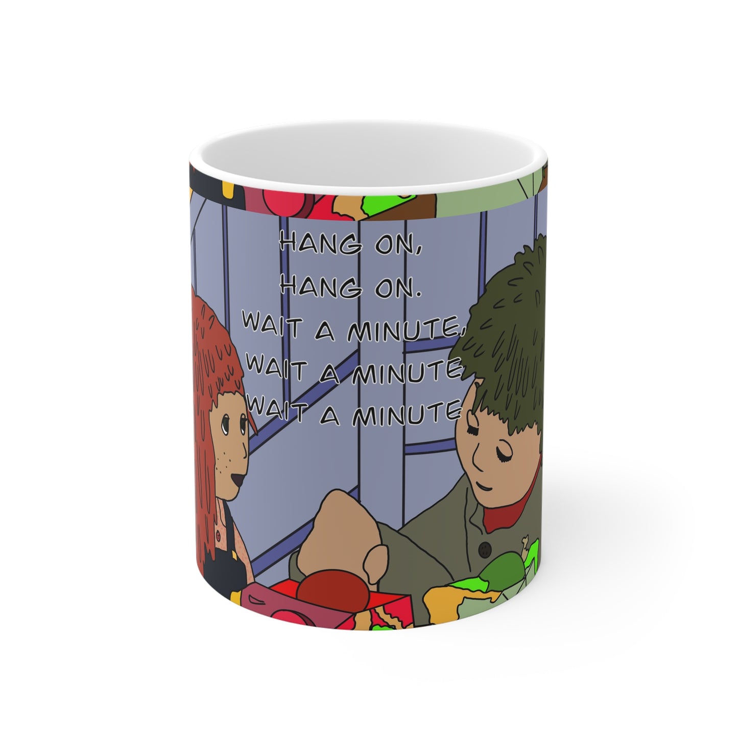 Coffee Mug — 'Hang On, Wait a Minute'
