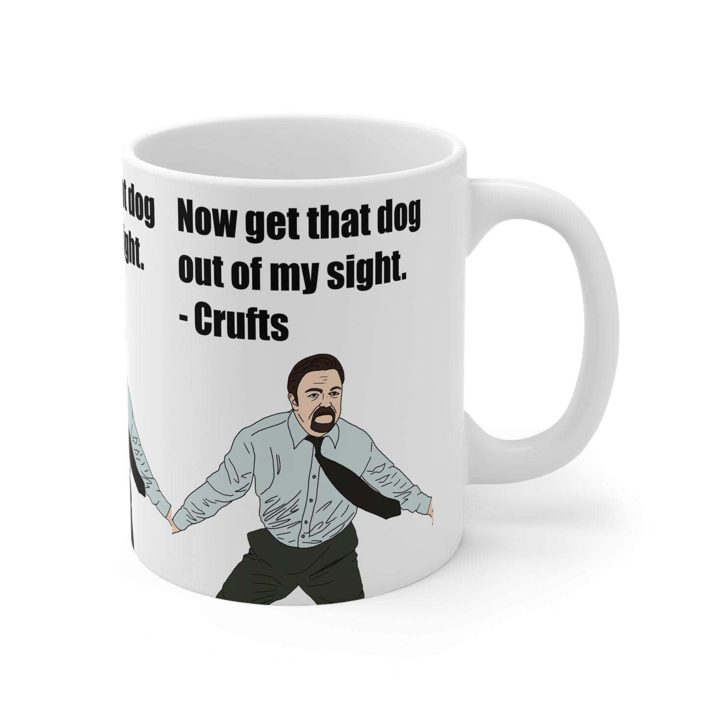 The Office David Brent Ceramic Mug — "Now get that dog out of my sight. - Crufts" Funny Novelty Coffee Cup