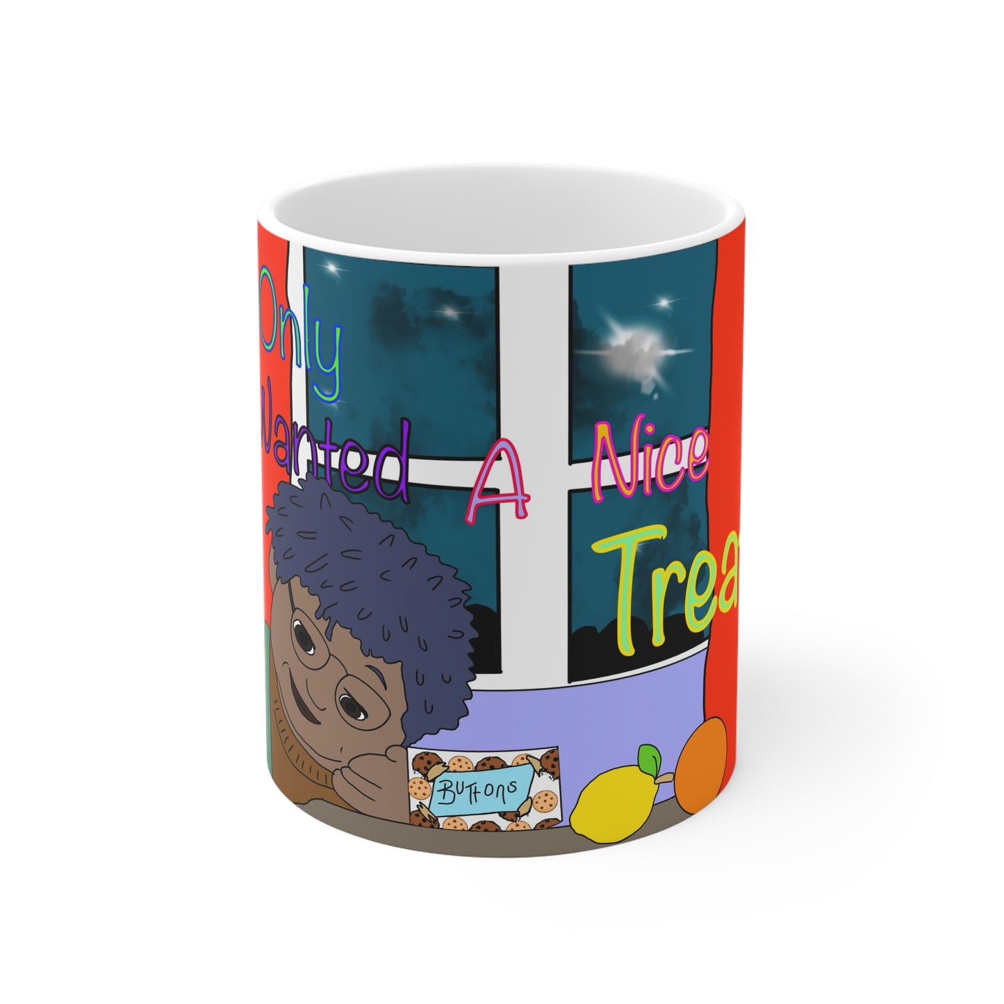 I Only Wanted A Nice Treat Mug — Cozy Night Snack Coffee Cup