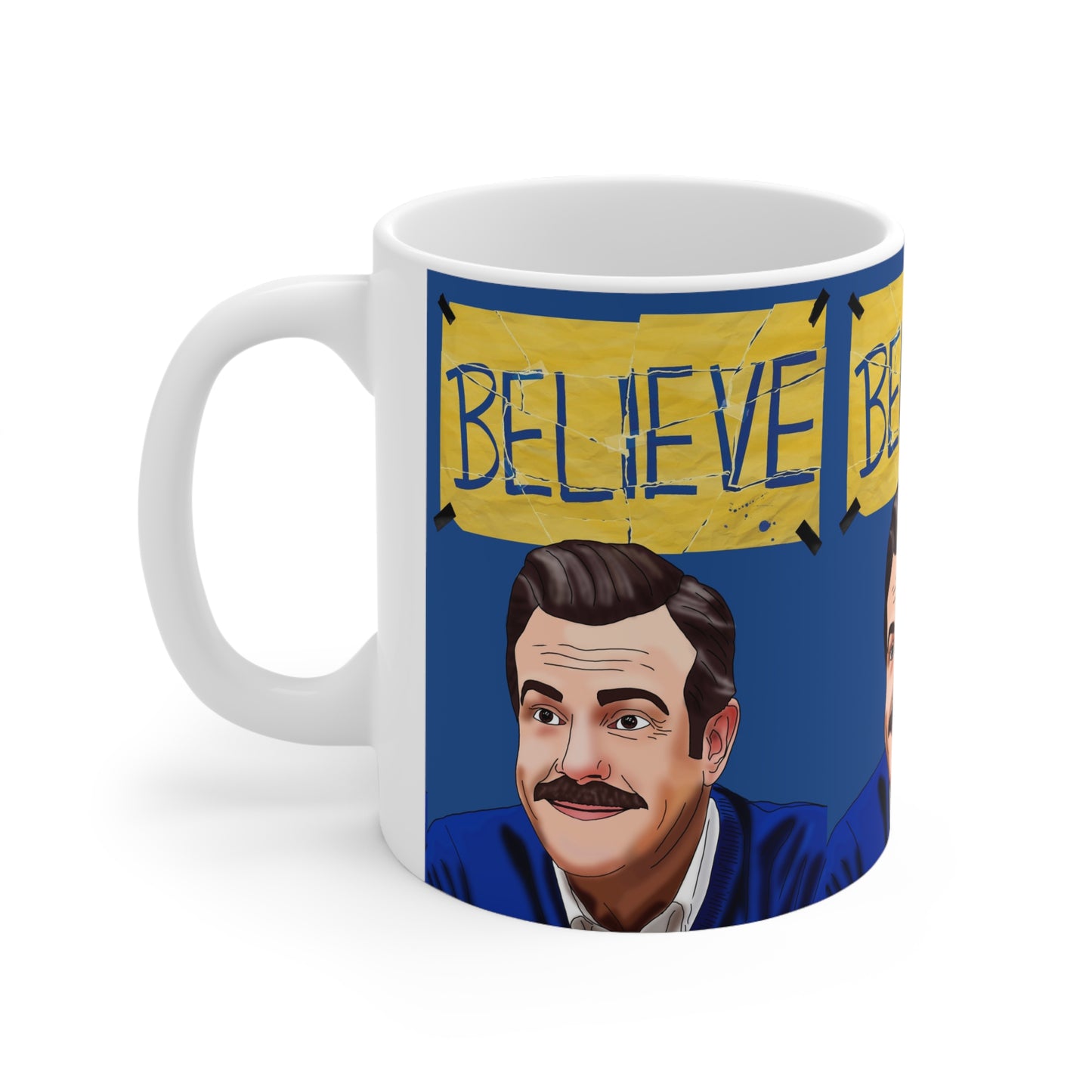 Believe Ted Lasso Ceramic Coffee Mug — Inspirational 11oz & 15oz