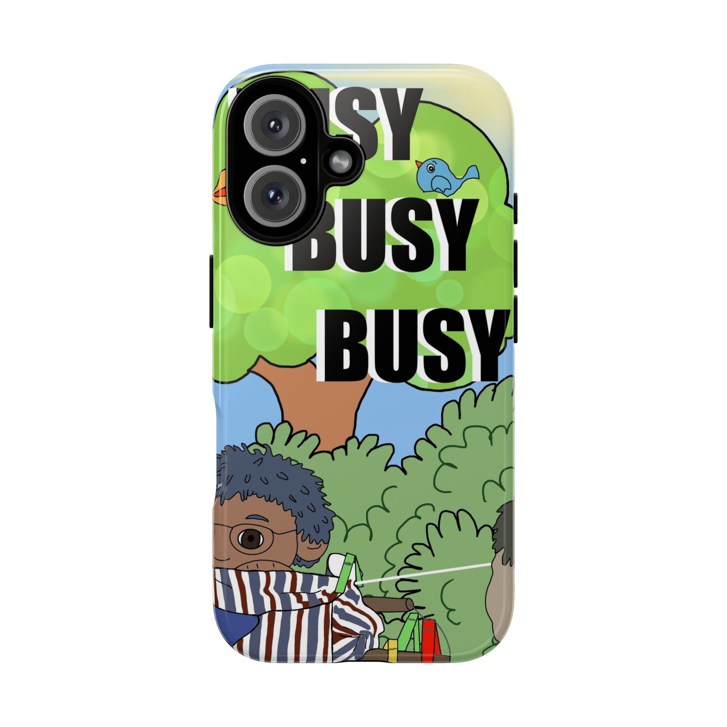 Phone Case — "Busy Busy Busy"