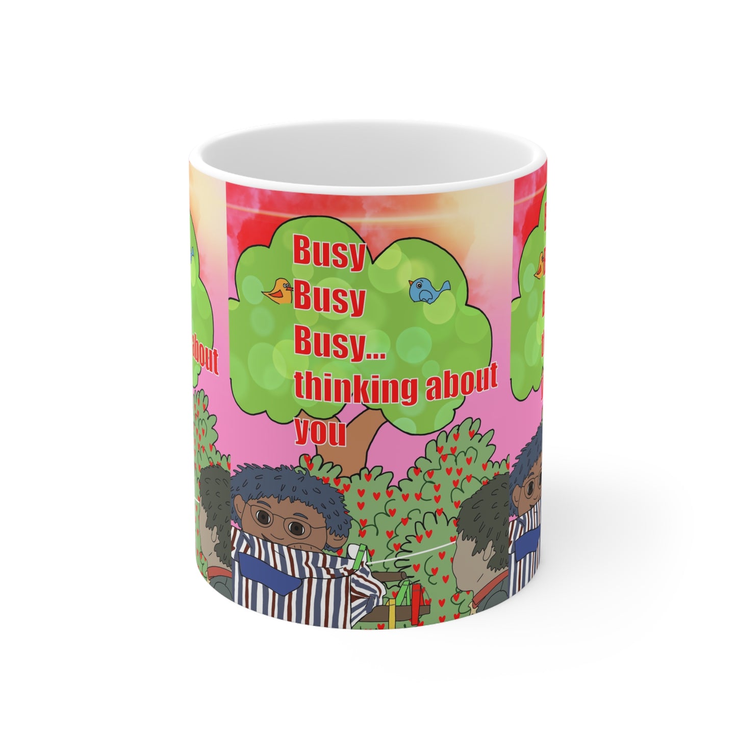 Coffee Mug — Cute Illustration "Busy Busy Busy... thinking about you" 11oz/15oz