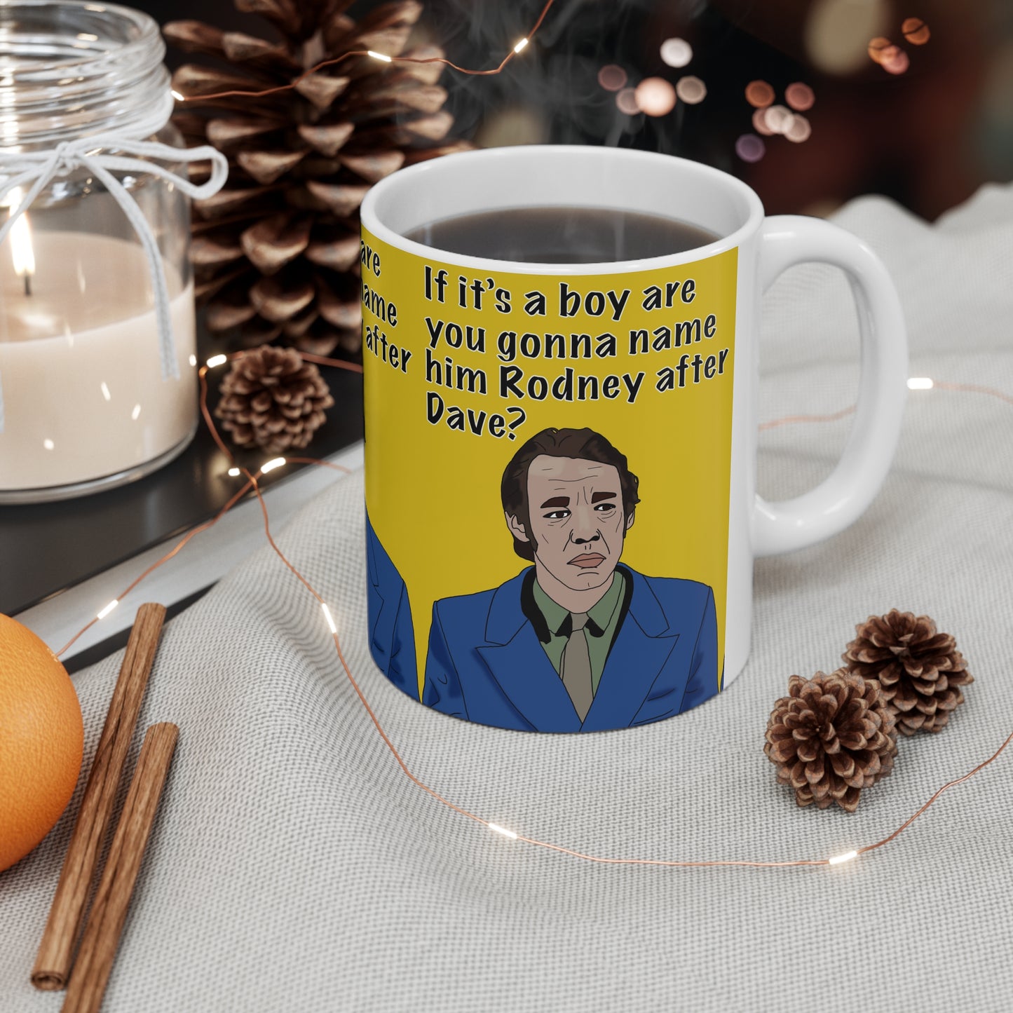 Funny Rodney/Dave Quote Mug — Trigger Only Fools & Horses "If it's a boy are you gonna name him Rodney after Dave?"