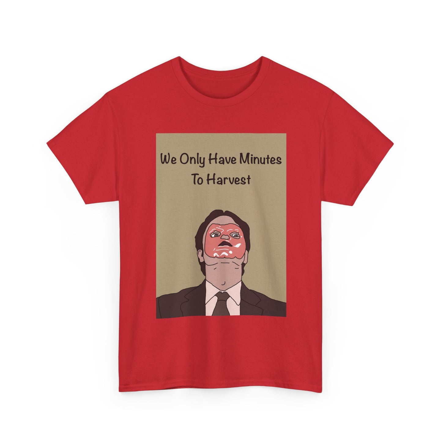 The Office Dwight Schrute Graphic T-Shirt — 'We Only Have Minutes To Harvest'