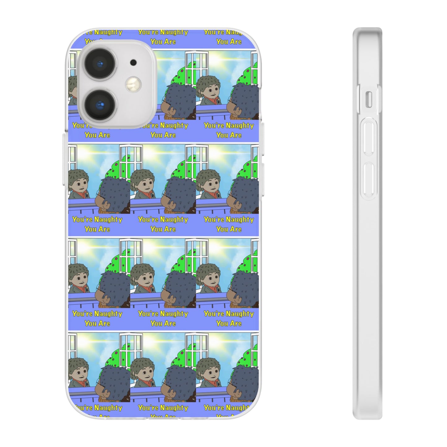 You’re Naughty You Are Phone Case