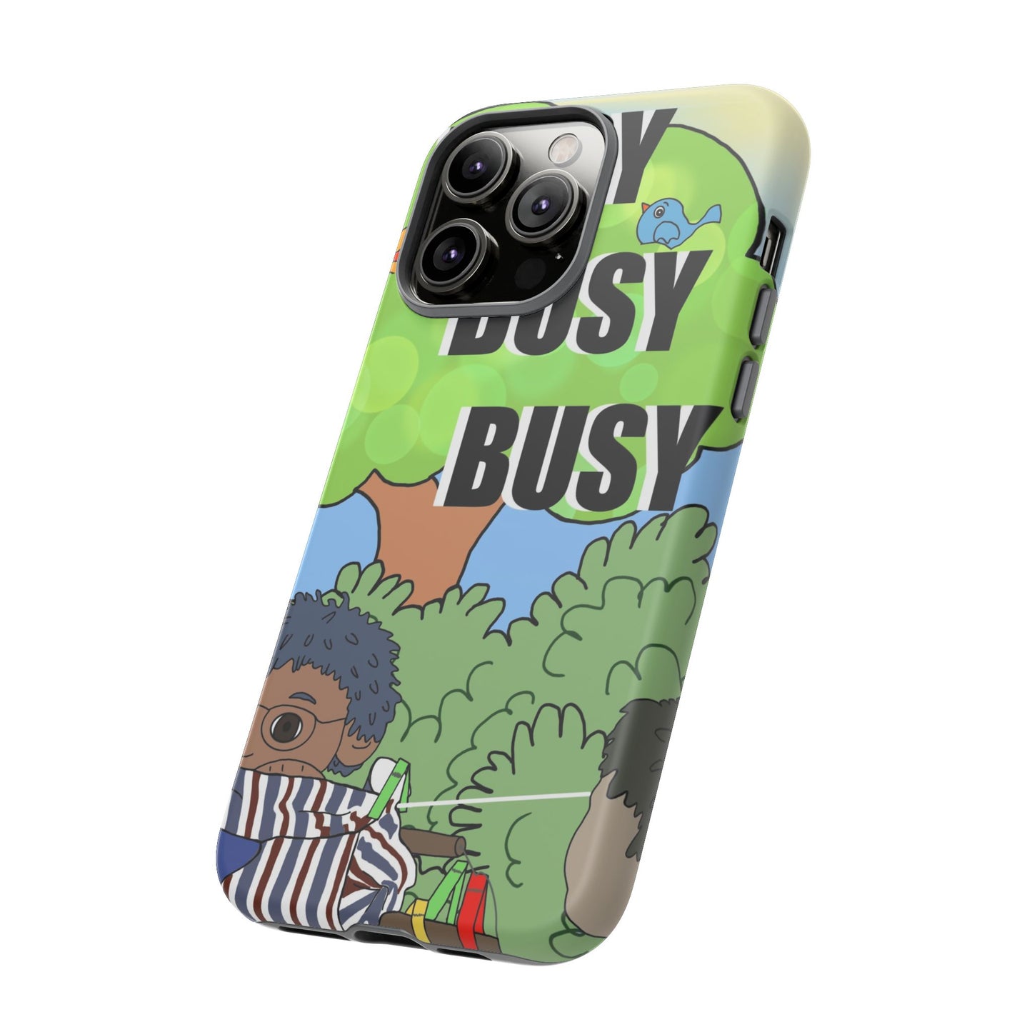 Phone Case — "Busy Busy Busy"