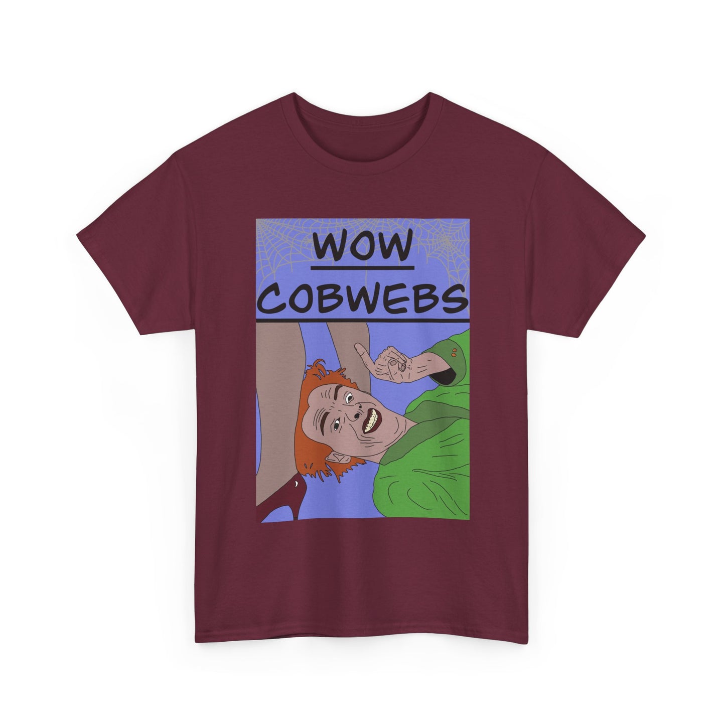 Drop Dead Fred T-Shirt — Funny "Wow Cobwebs" Retro Cartoon Tee