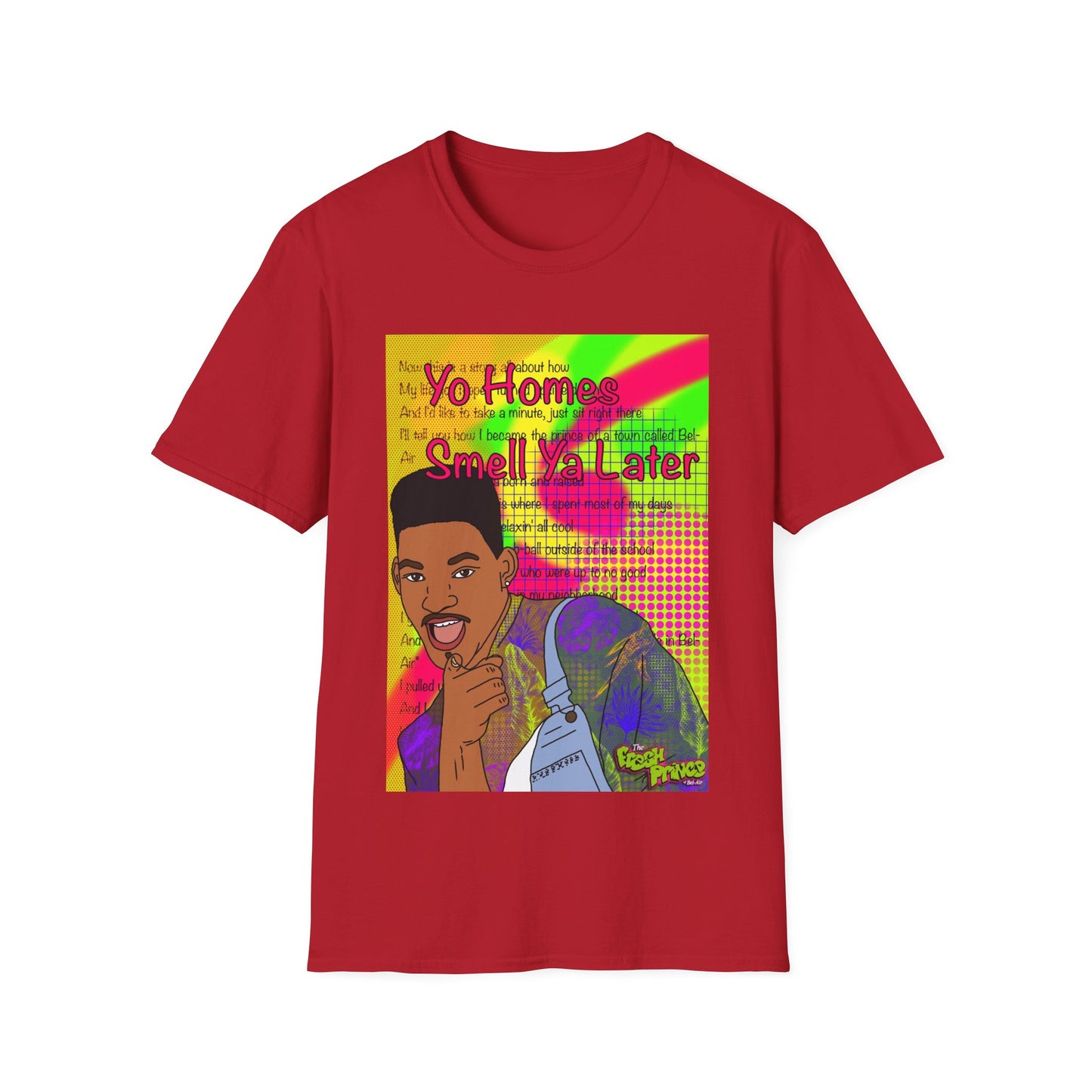 Fresh Prince Will Smith Graphic T-Shirt — 'Yo Home Smell Ya Later' Retro Pop Art Tee