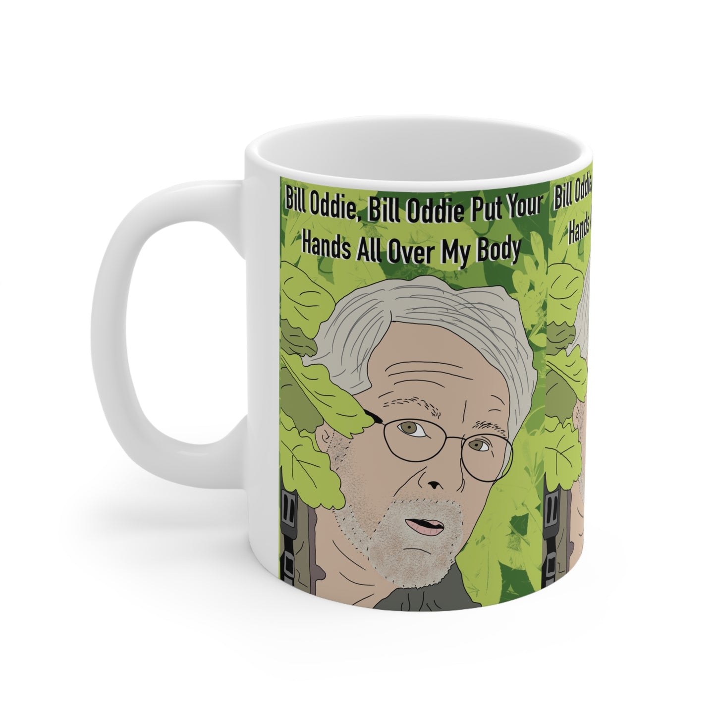 Novelty Ceramic Coffee Mug – 'Bill Oddie Put Your Hands All Over My Body'