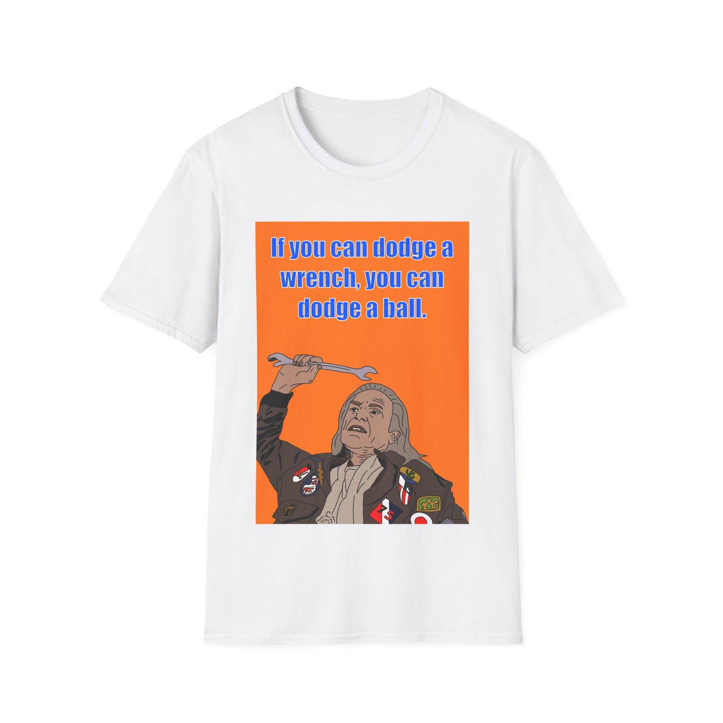 Dodgeball Dodge a Wrench T-Shirt — Funny Quote Tee