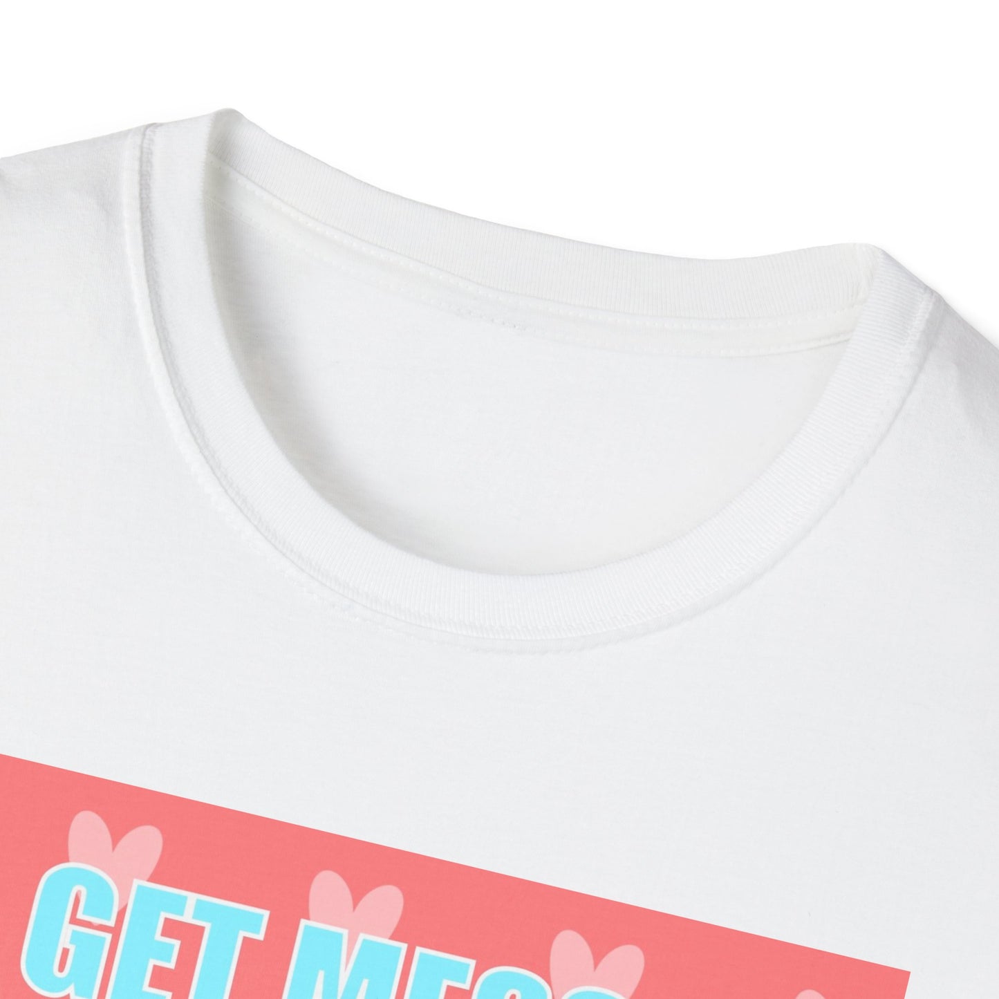 Get Messy Graphic T‑Shirt — Cute Pink Heart Illustration Hen Party