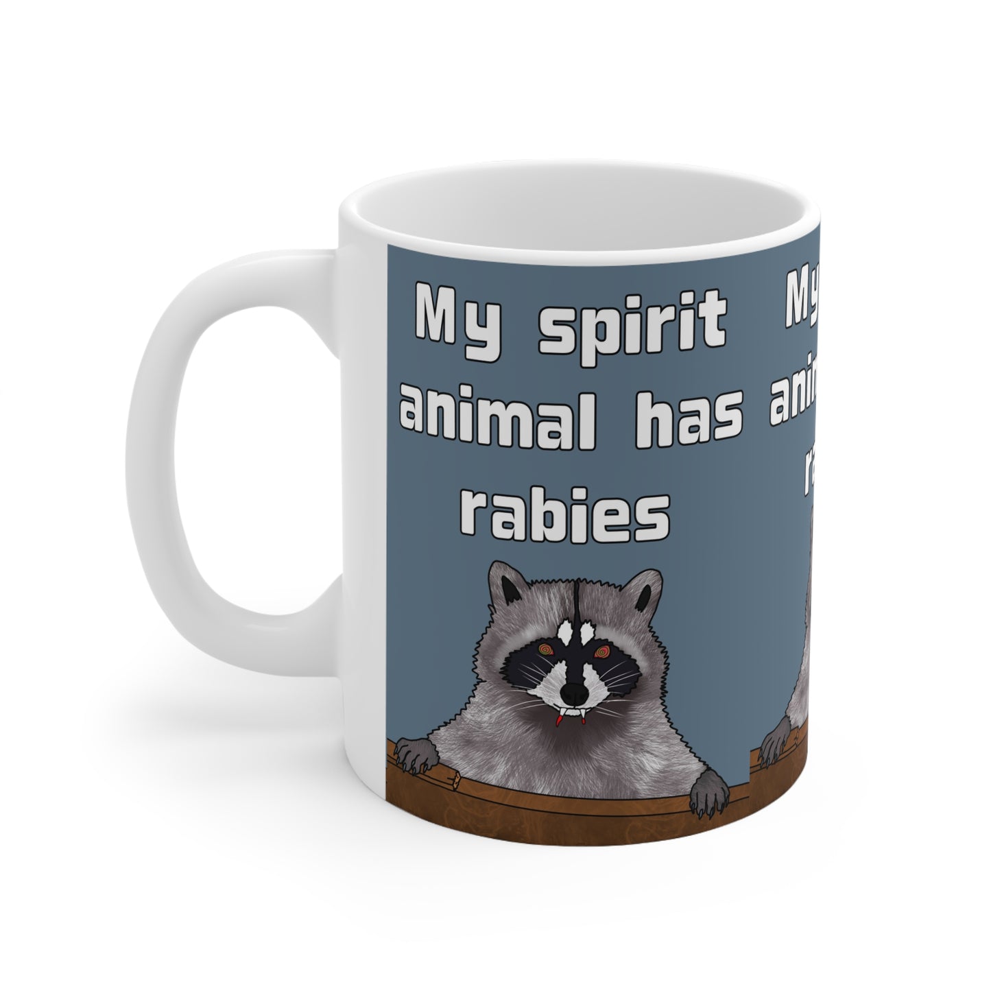My Spirit Animal Has Rabies | Funny Raccoon Mug | More Jam