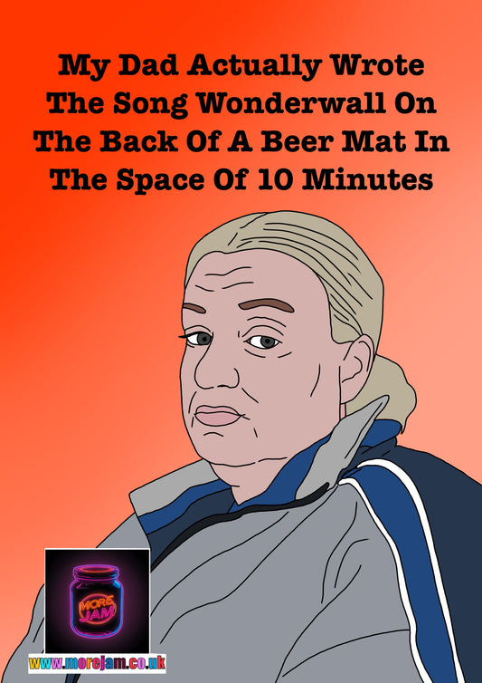 My Dad Wrote Wonderwall On The Back Of A Beer Mat | Funny Kerry This Country Card