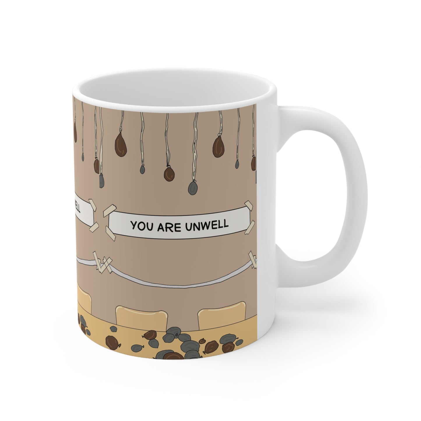 The Office USA You Are Unwell Coffee Mug — Ceramic 11oz & 15oz