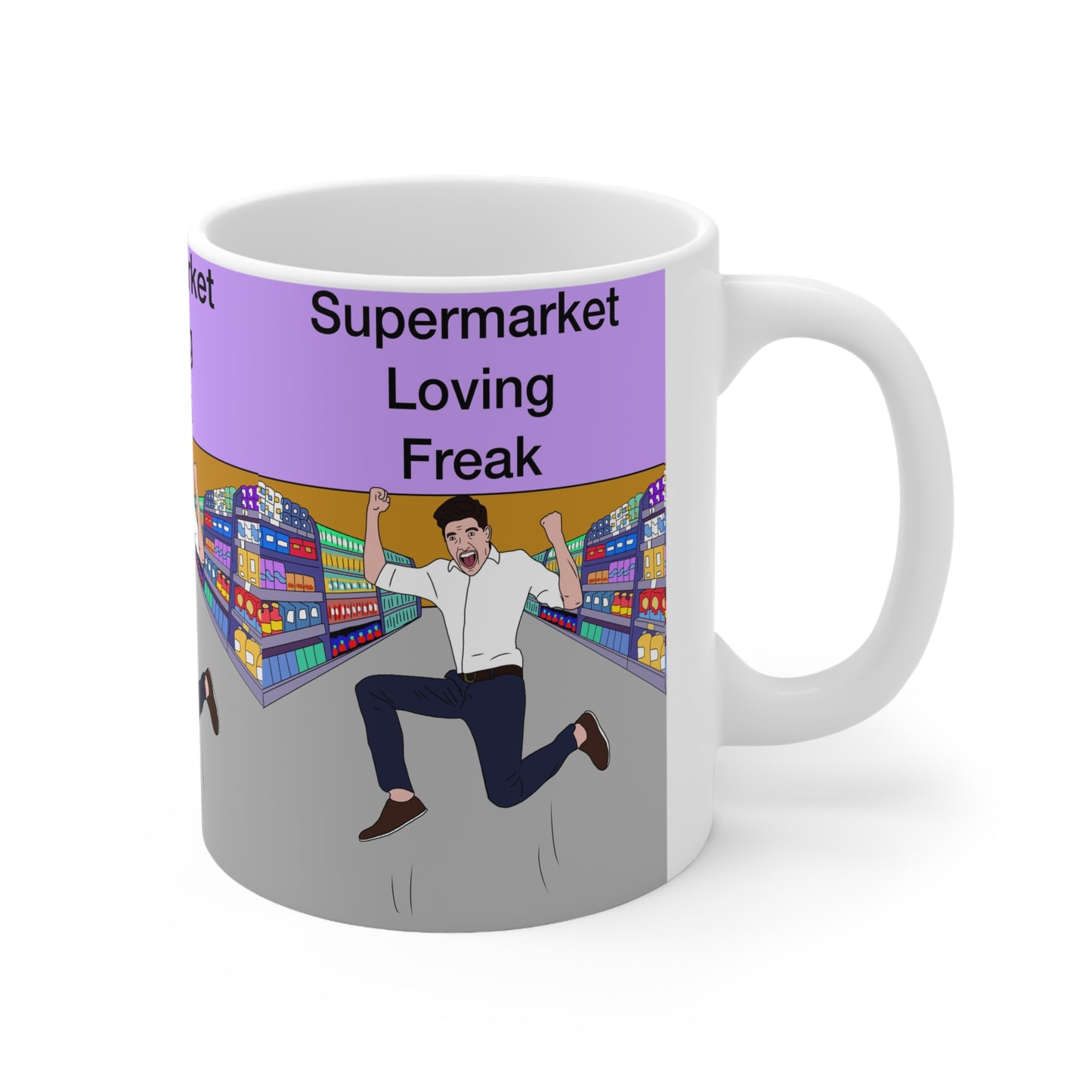 Supermarket Loving Freak | Funny Mug | More Jam