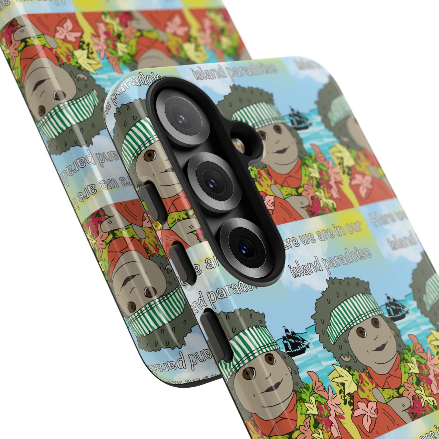 Phone Case Paradoise "here we are in our island paradise"