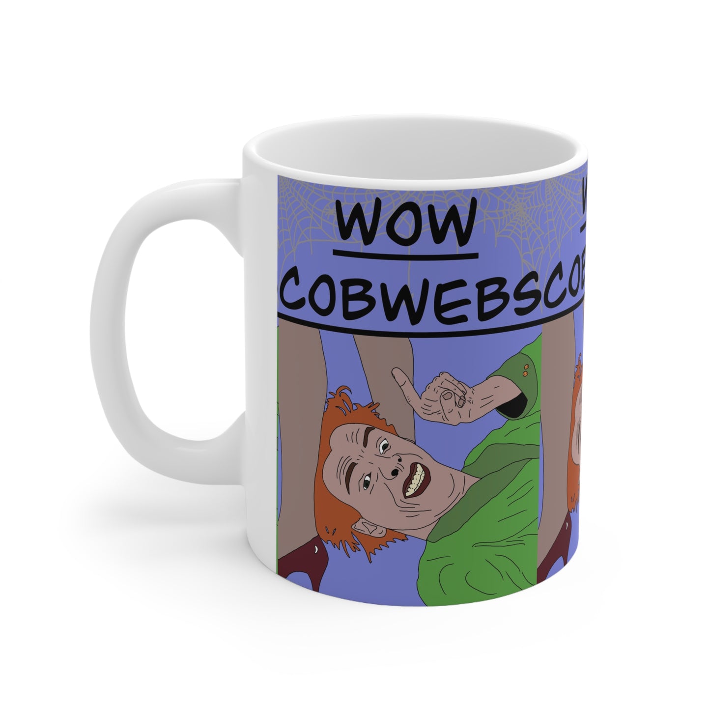 Drop Dead Fred — "WOW Cobwebs" Funny Coffee Cup