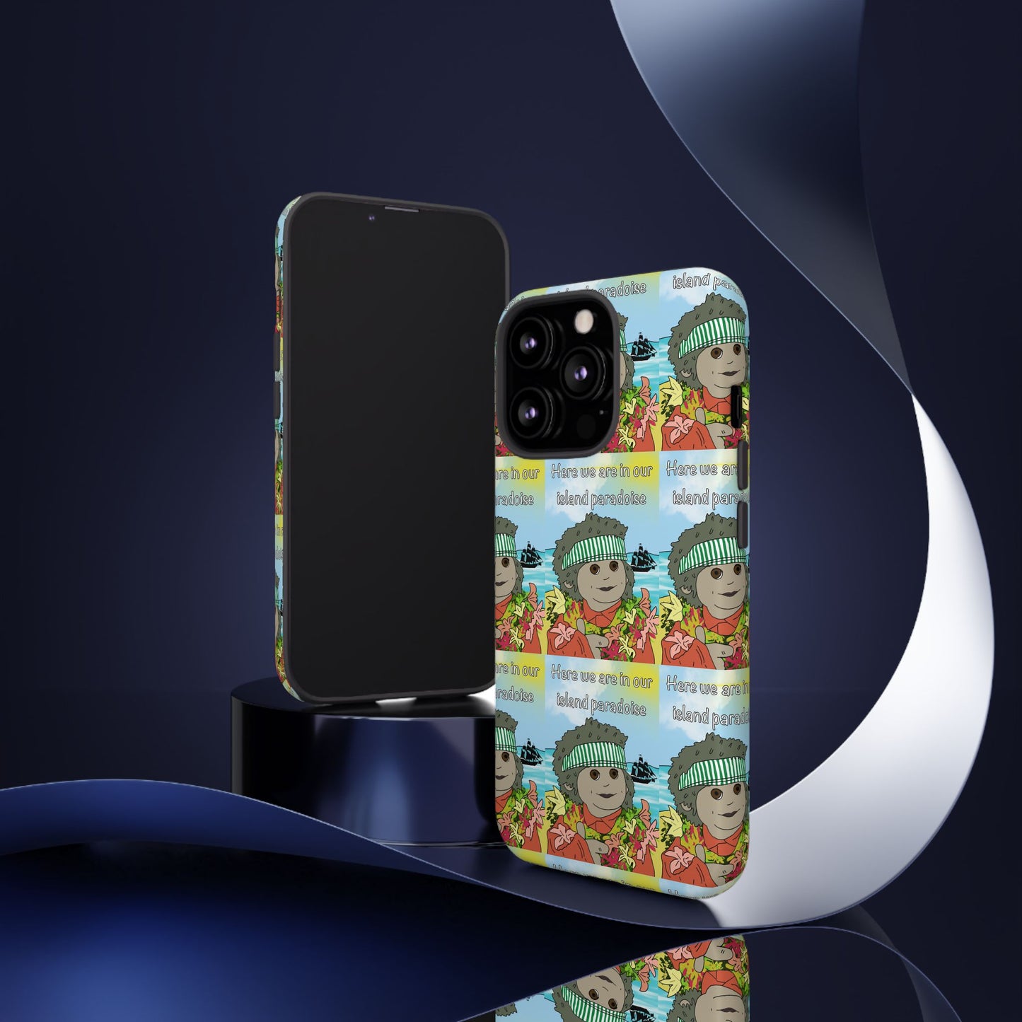 Phone Case Paradoise "here we are in our island paradise"