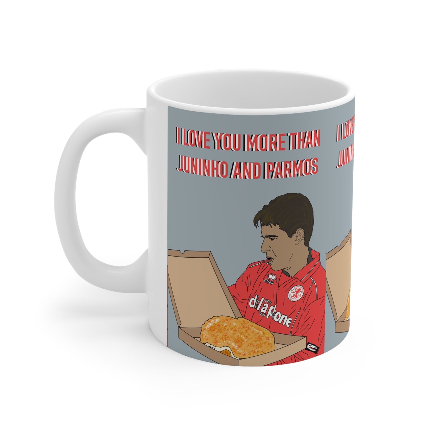 Juninho — "I Love You More Than Juninho and Parmos" Soccer Fan Coffee Cup