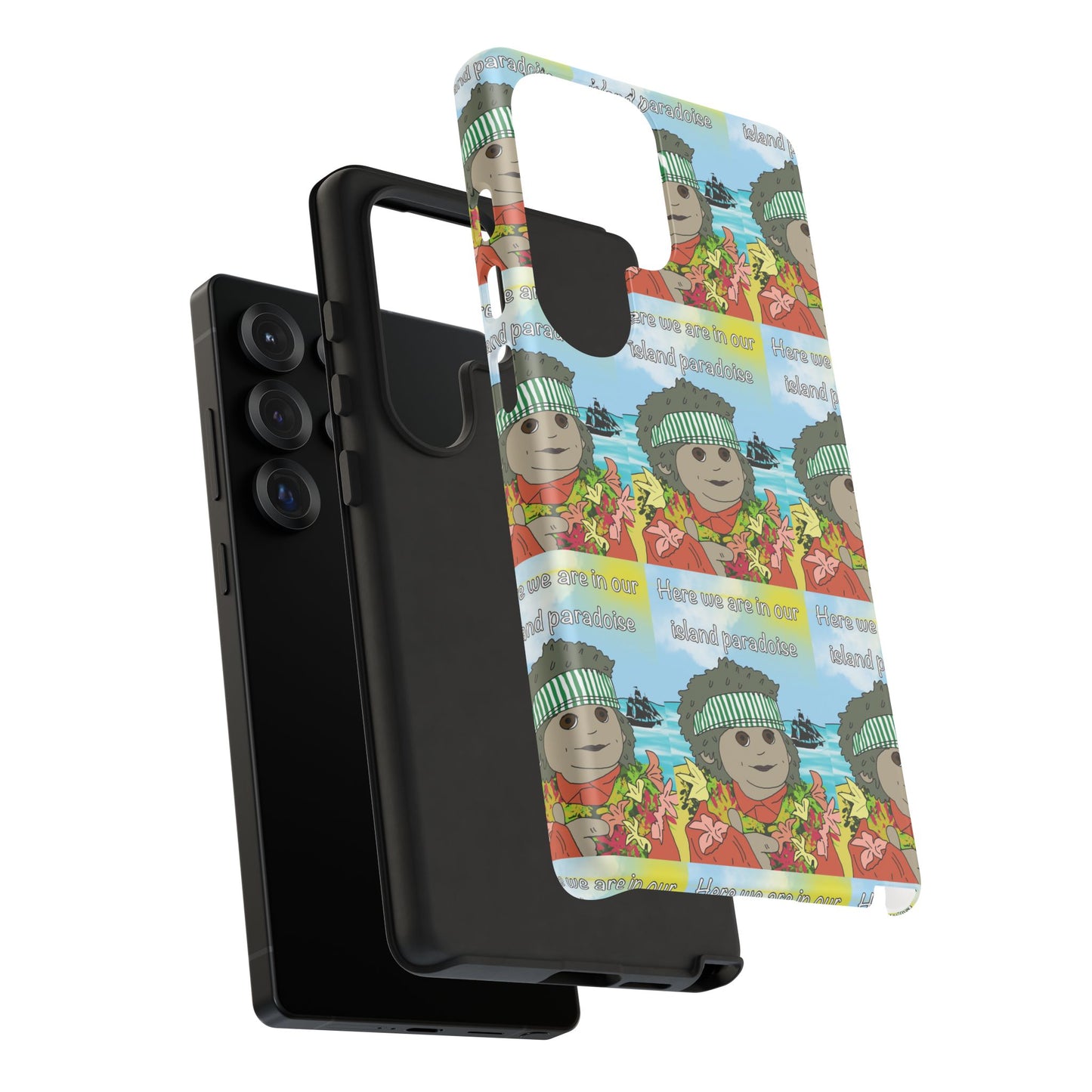 Phone Case Paradoise "here we are in our island paradise"