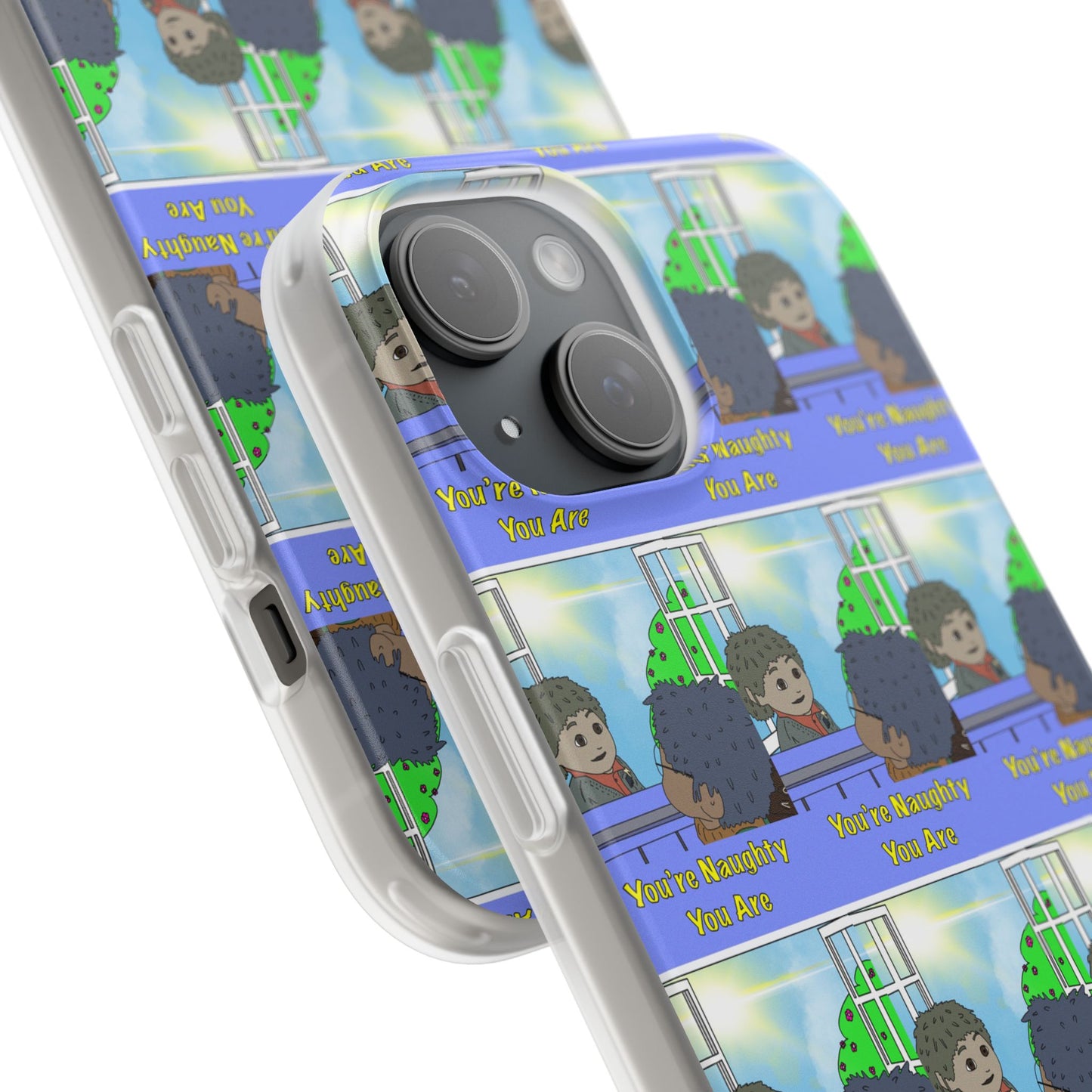 You’re Naughty You Are Phone Case