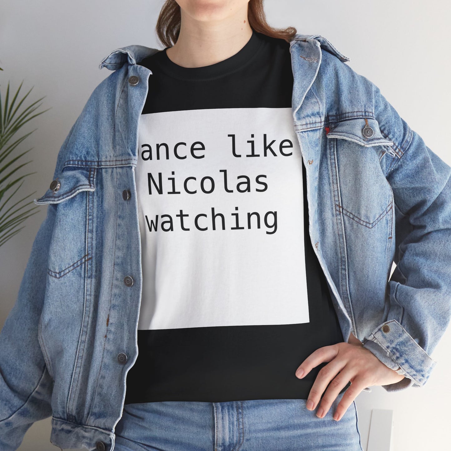 Beckham Drama Dance Like Nicolas Watching T-Shirt
