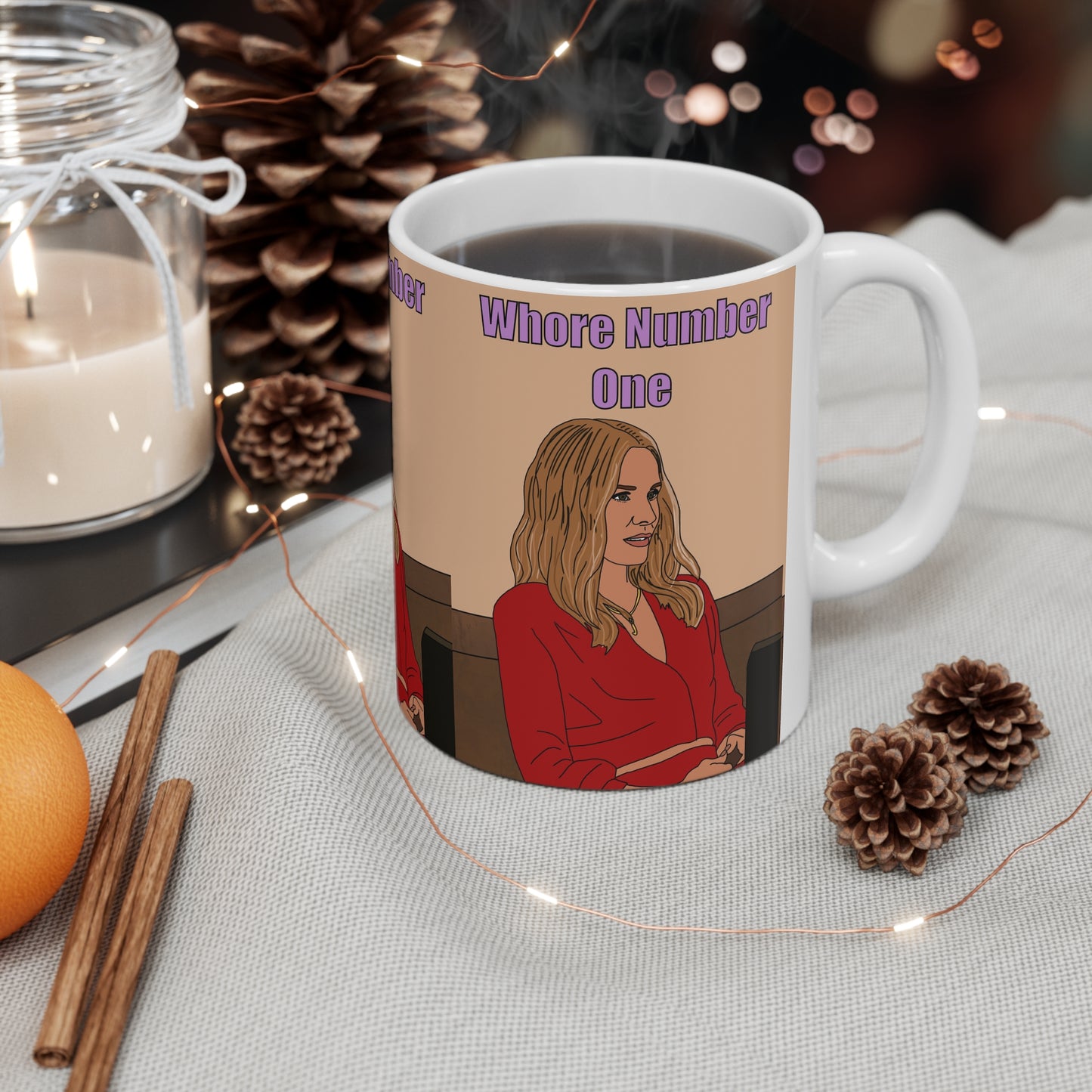 Nobody Wants This Whore Number One Ceramic Coffee Cup