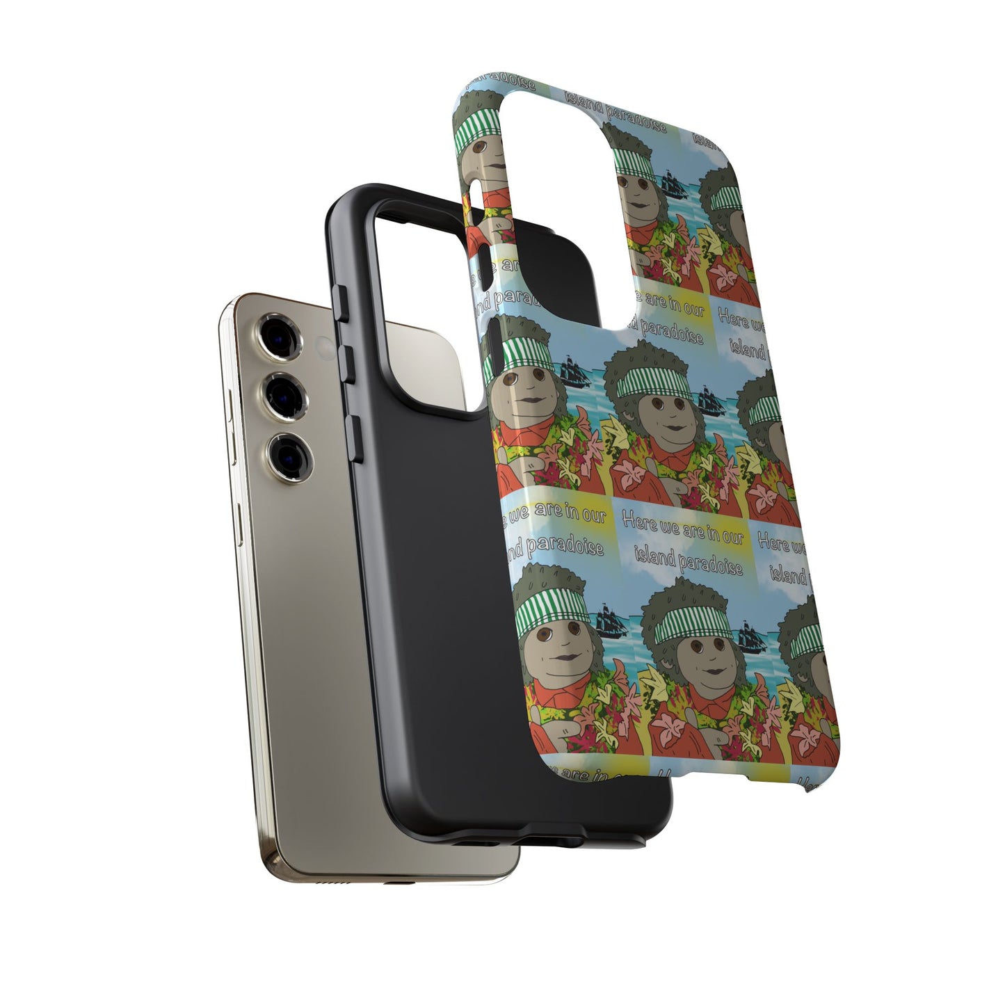 Phone Case Paradoise "here we are in our island paradise"