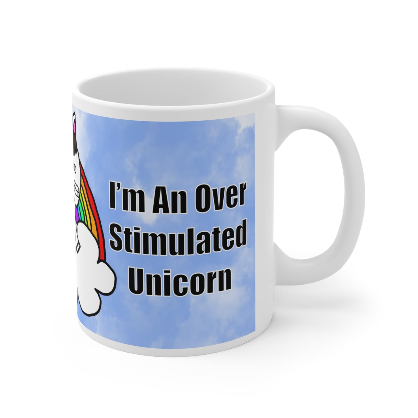Over Stmulated Unicorn | Funny Mug | More Jam