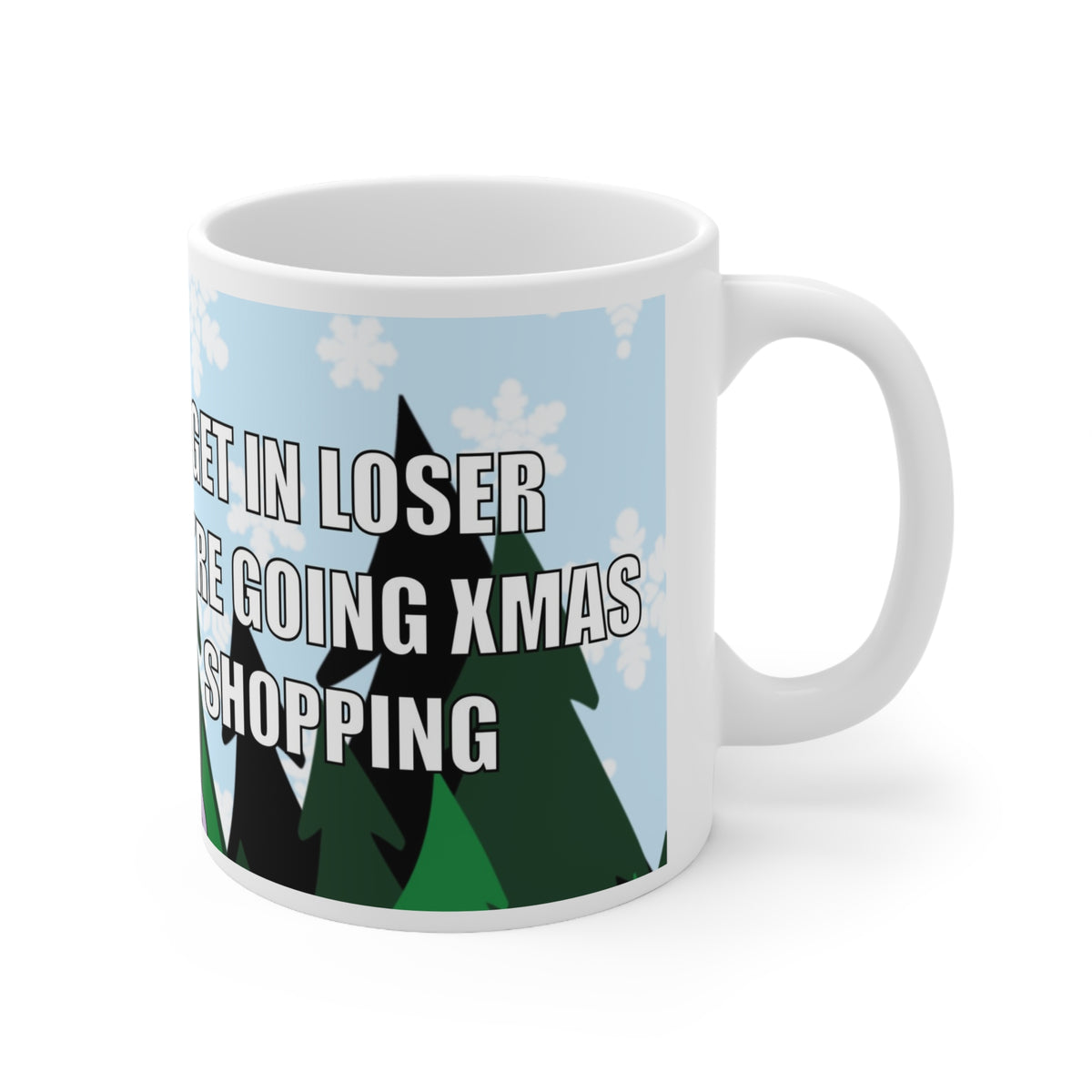 Get in Loser | Christmas Mug | More Jam
