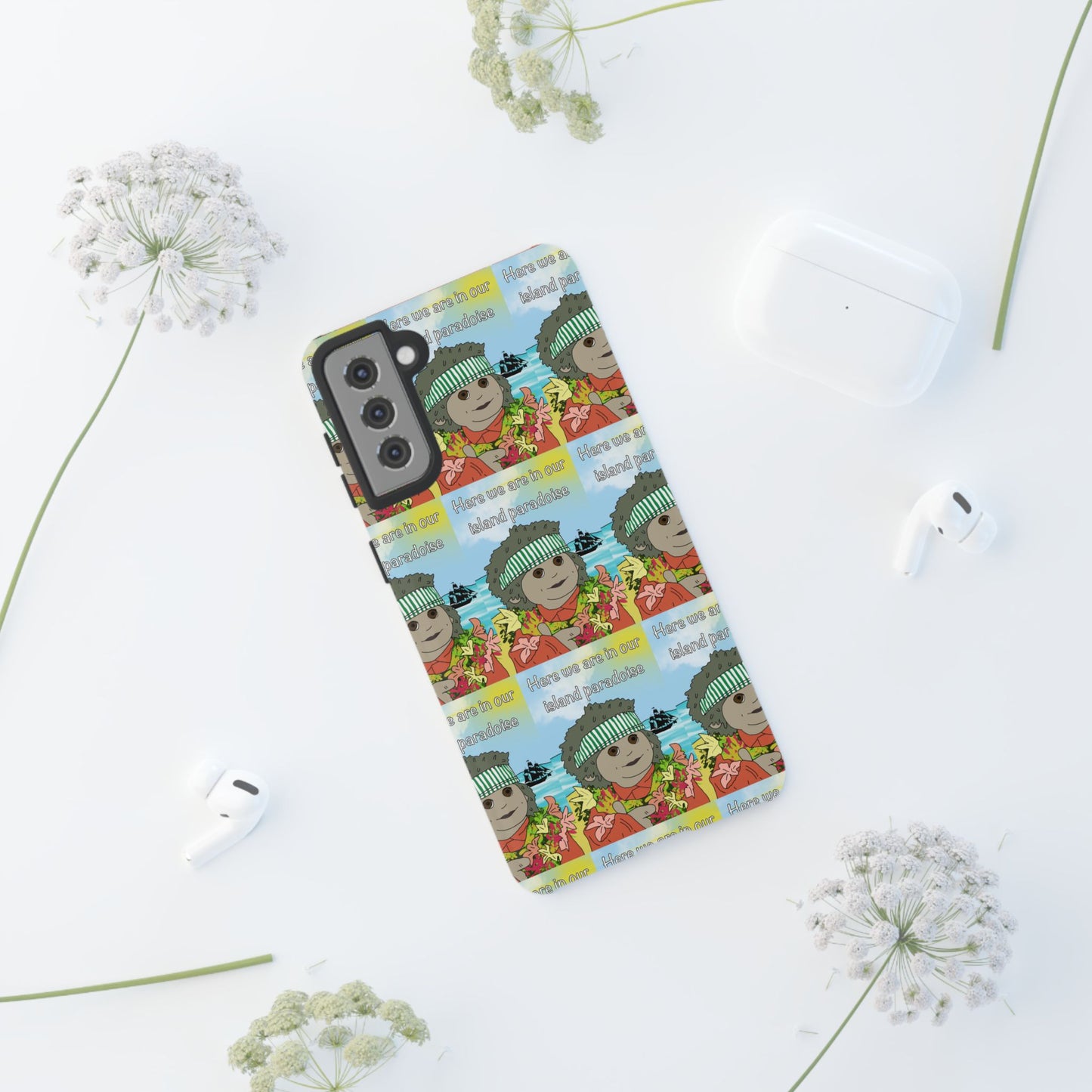 Phone Case Paradoise "here we are in our island paradise"