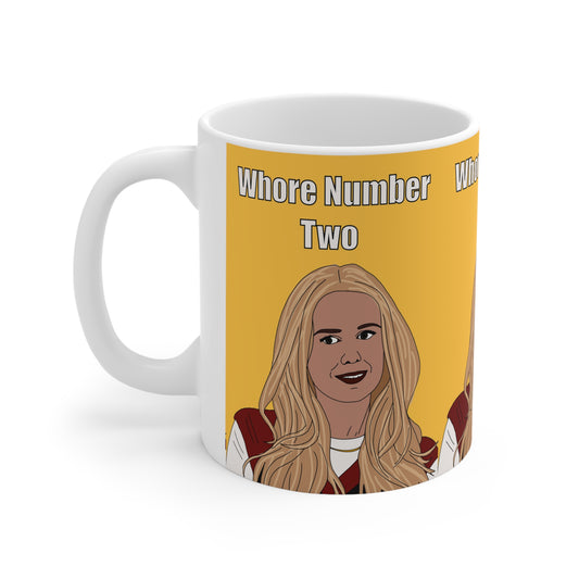 Nobody Wants This | Whore Number Two Mug | More Jam