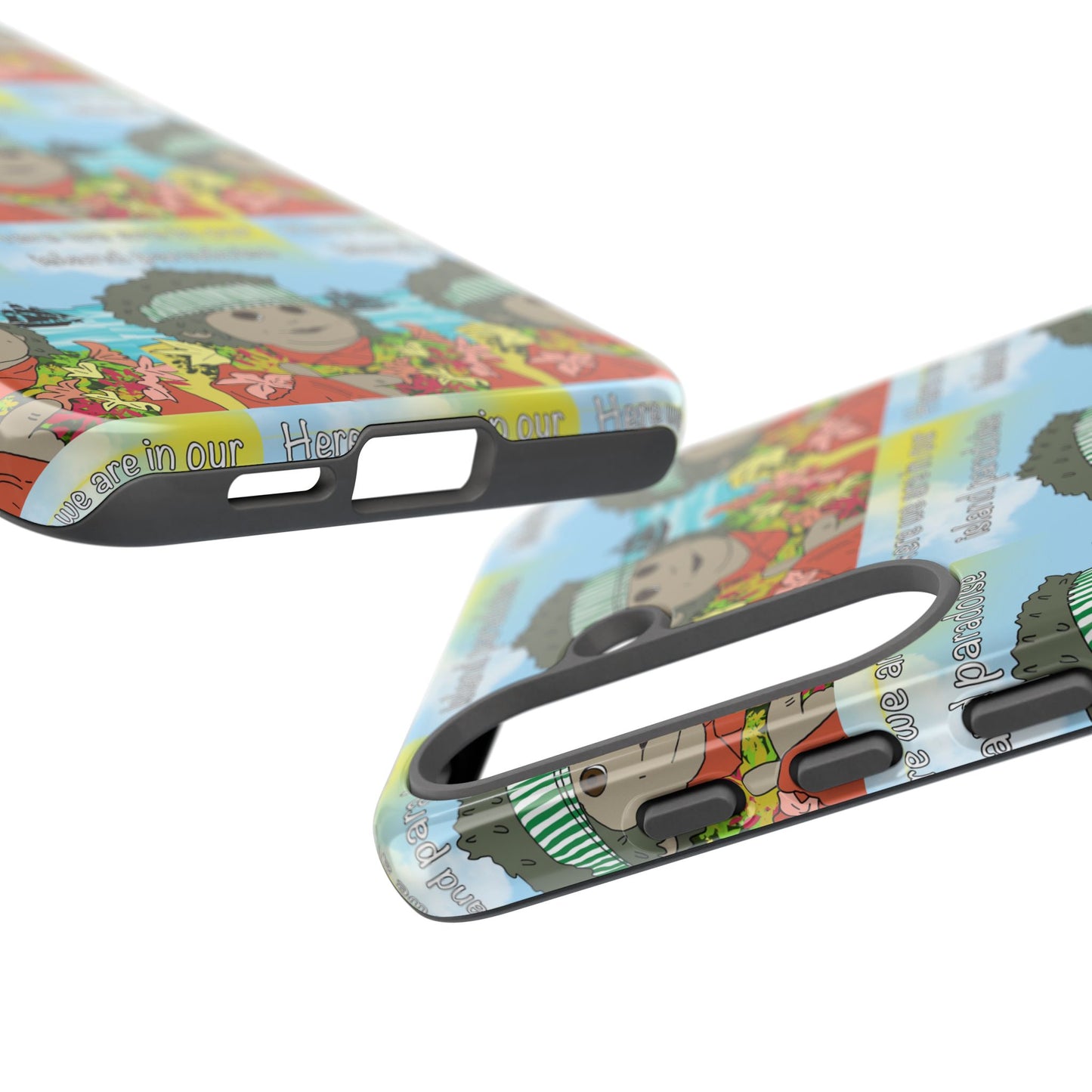 Phone Case Paradoise "here we are in our island paradise"