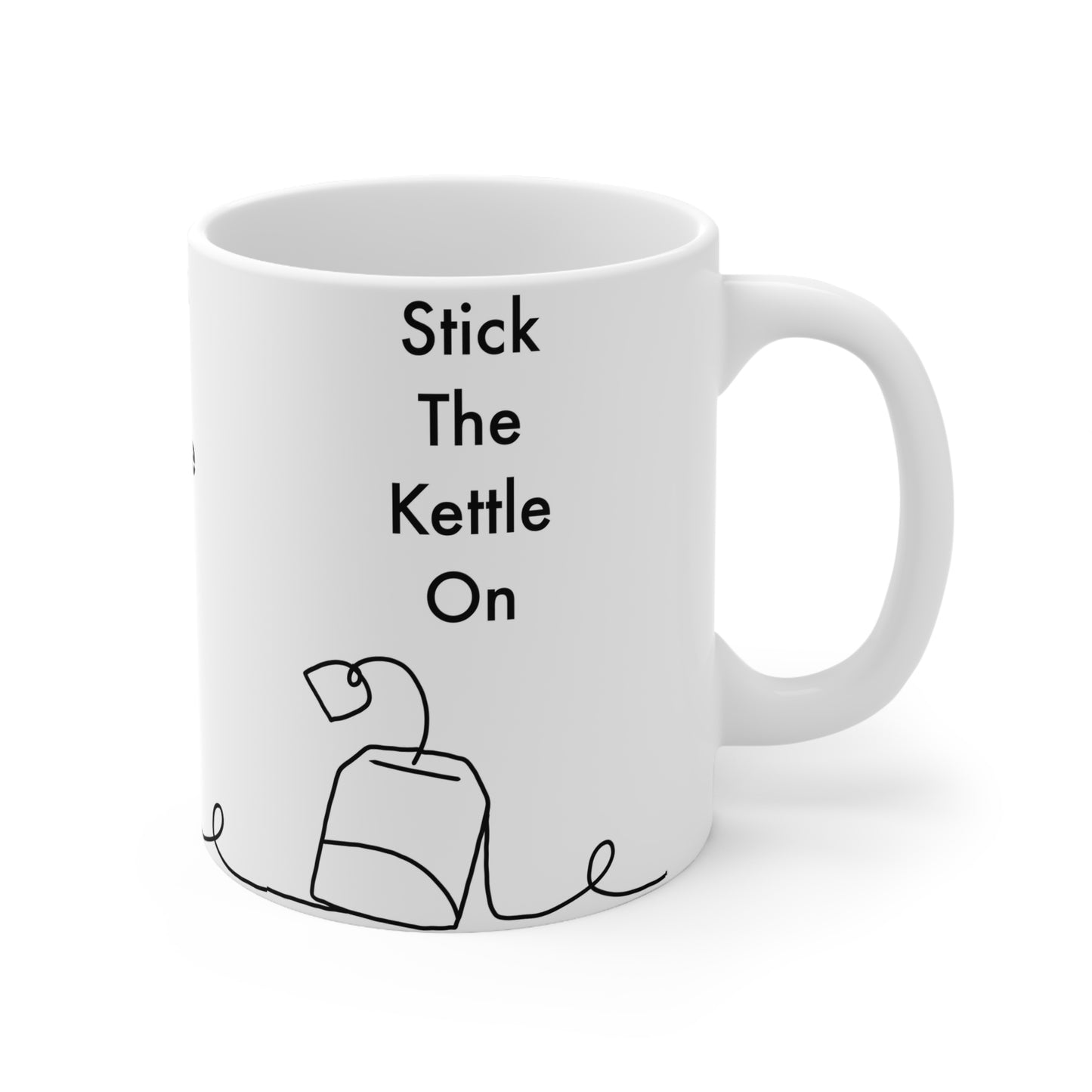 Stick The Kettle | Funny Mug | More Jam