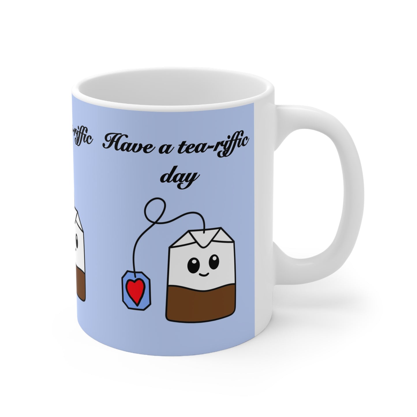 Have a Tea-rrific Day Mug — Cute Kawaii Tea Bag Ceramic Coffee Cup