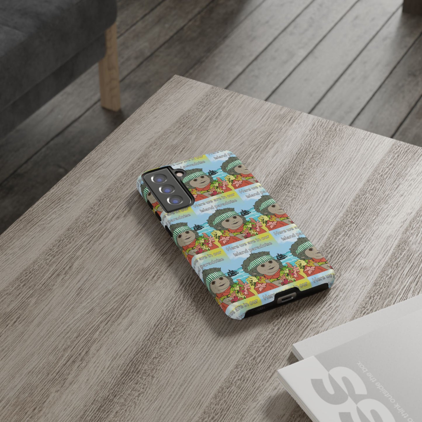 Phone Case Paradoise "here we are in our island paradise"