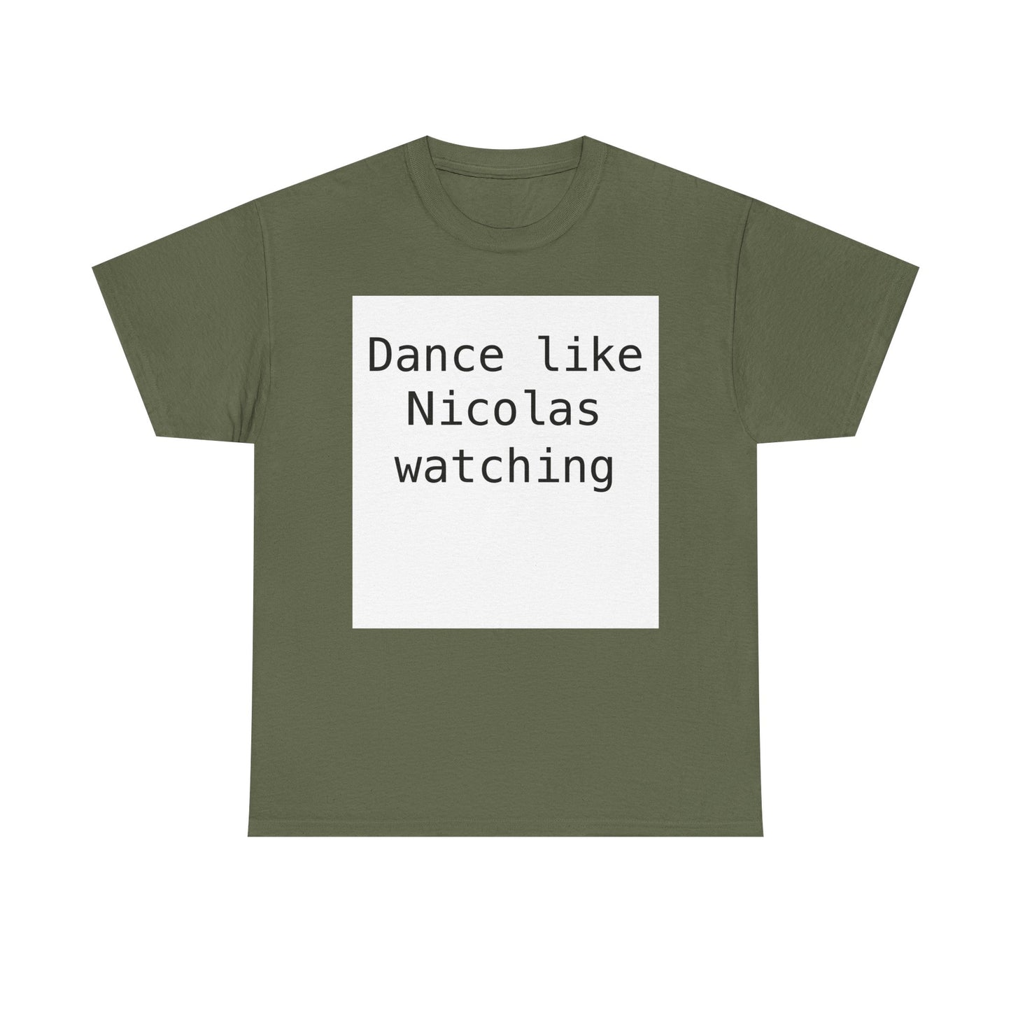 Beckham Drama Dance Like Nicolas Watching T-Shirt