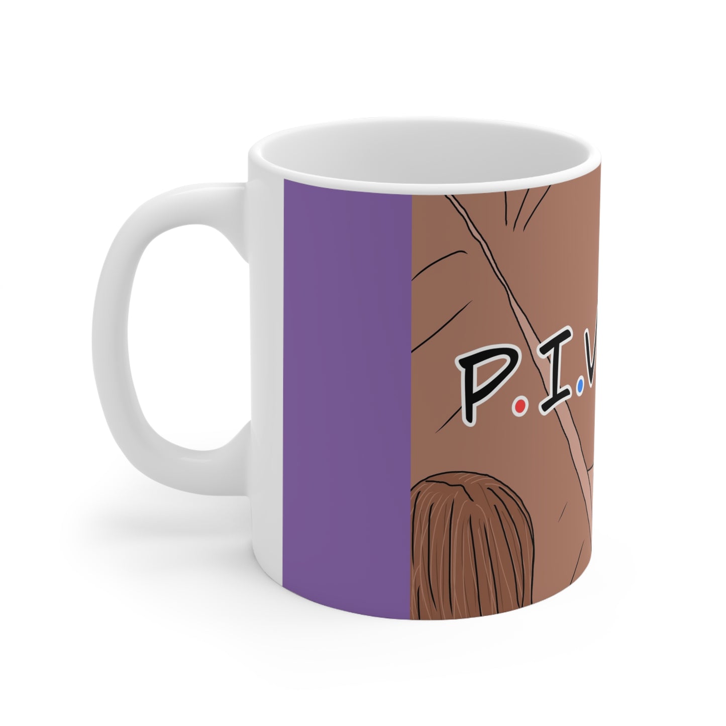 P.I.V.O.T. Coffee Mug – Funny Friends TV-Inspired Ceramic Mug (11oz & 15oz)