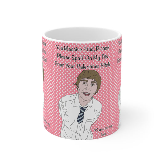 Jay Cartwright The Inbetweeners Funny Valentine Mug — "You Massive Stud, Please Spaff On My Tits"