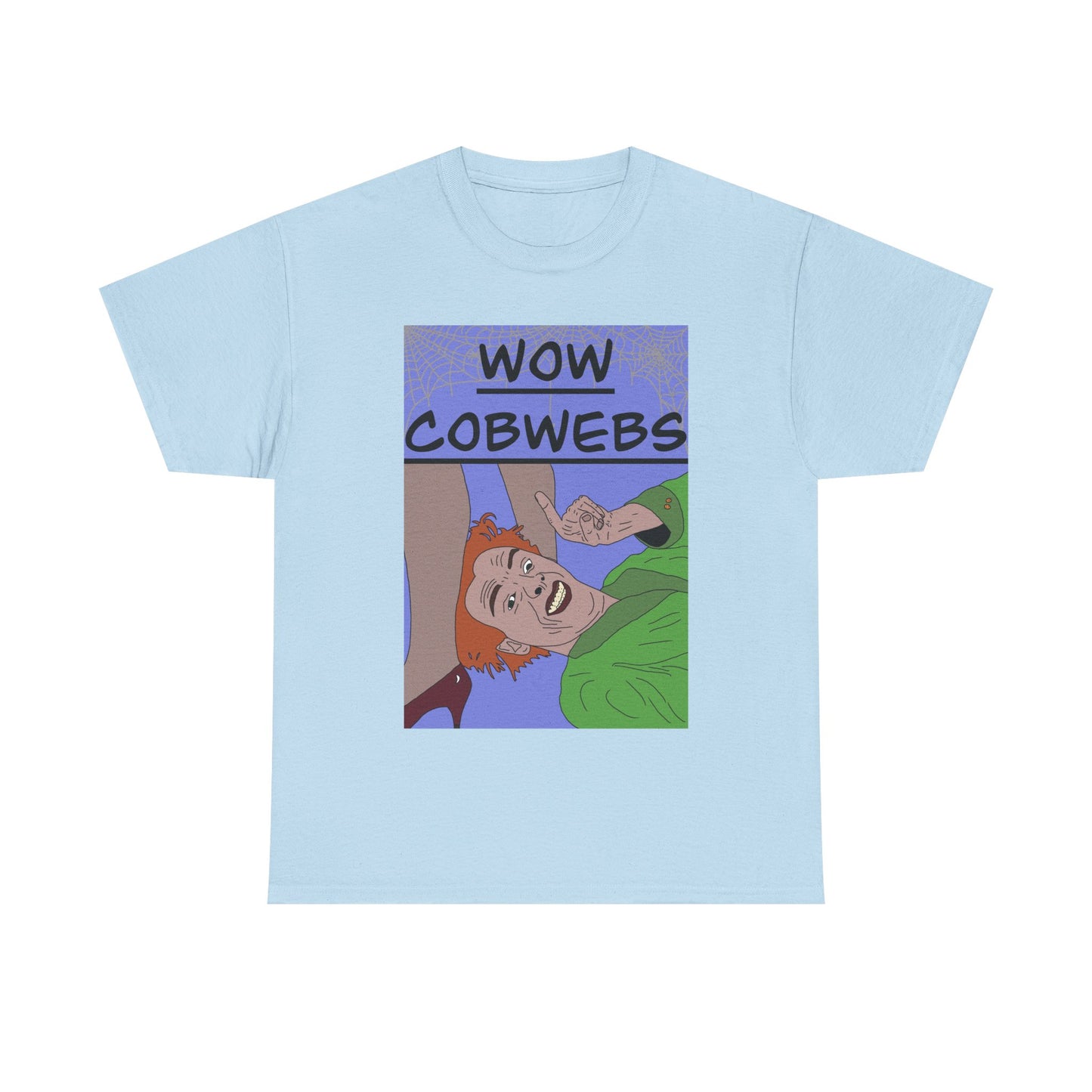 Drop Dead Fred T-Shirt — Funny "Wow Cobwebs" Retro Cartoon Tee