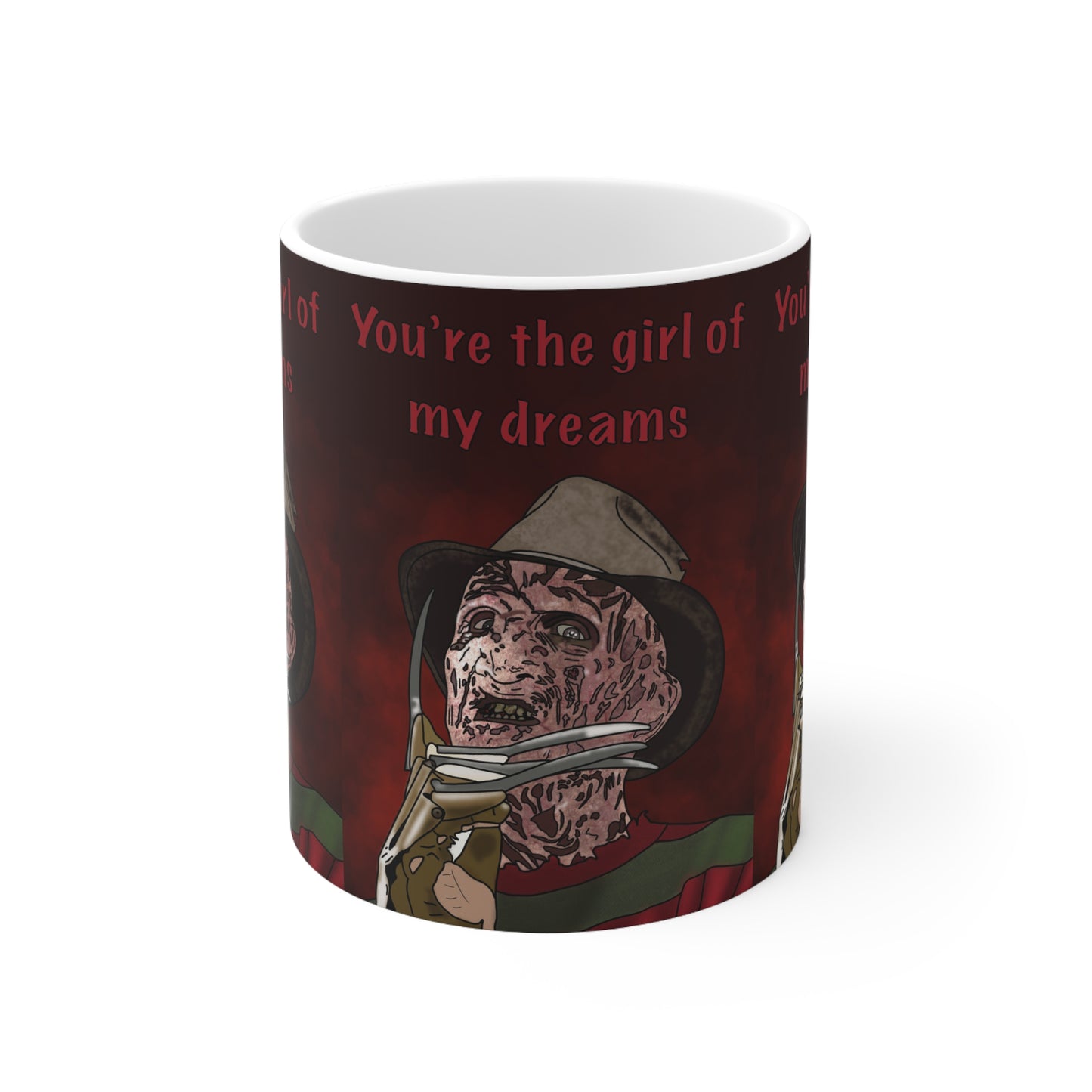 Horror Movie Freddy Krueger Mug — "You're the Girl of My Dreams" Ceramic Coffee Cup