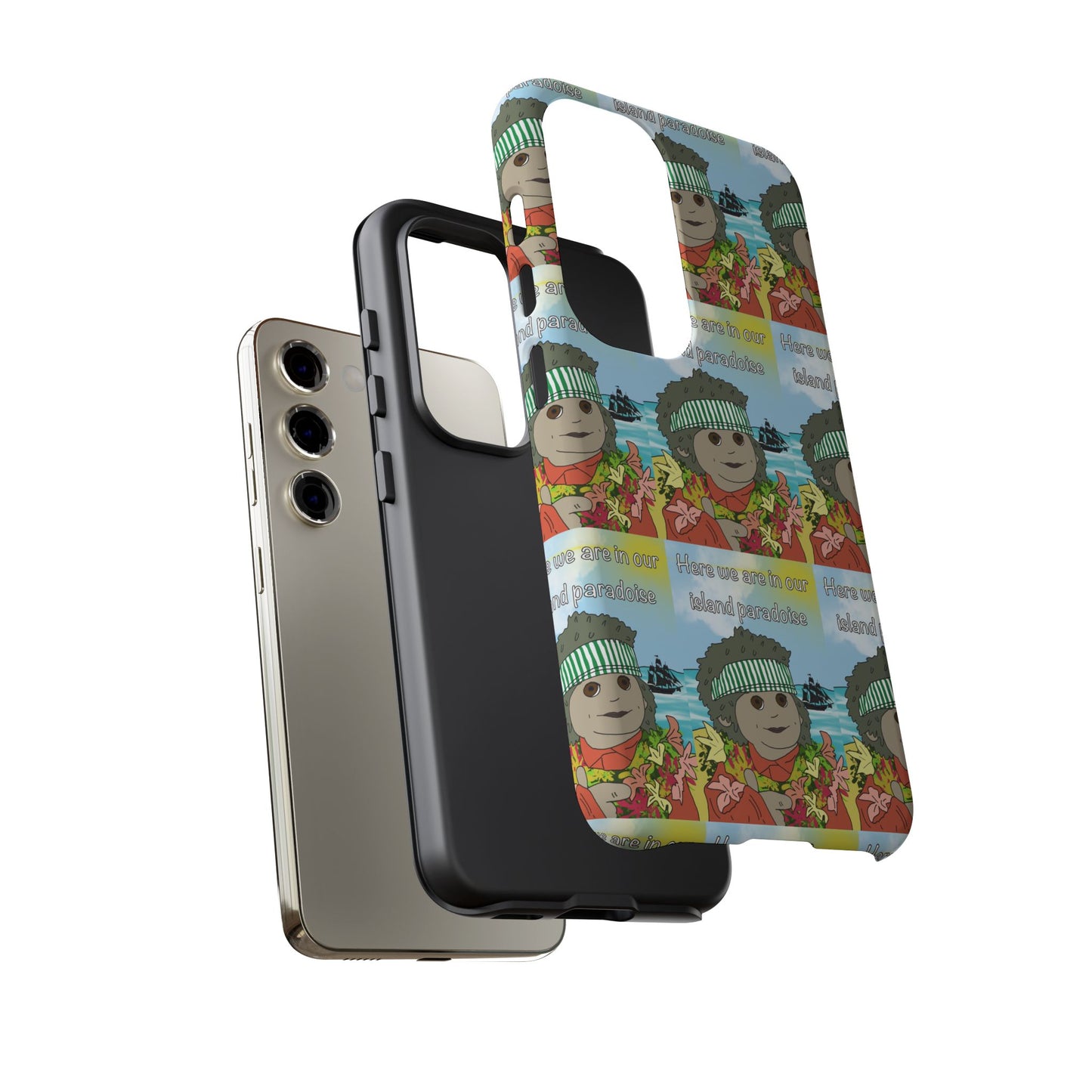 Phone Case Paradoise "here we are in our island paradise"