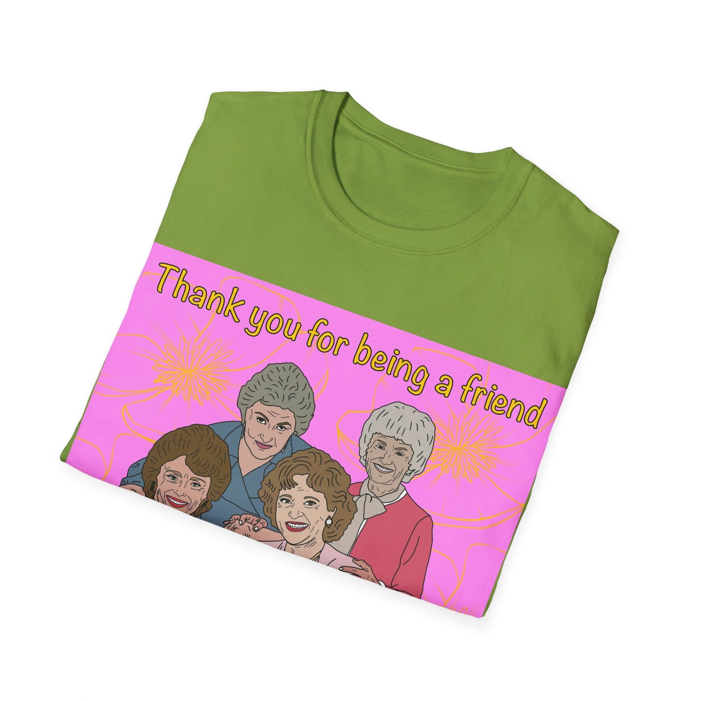 T-Shirt — "Thank you for being a friend" Retro Golden Girls Tribute Tee