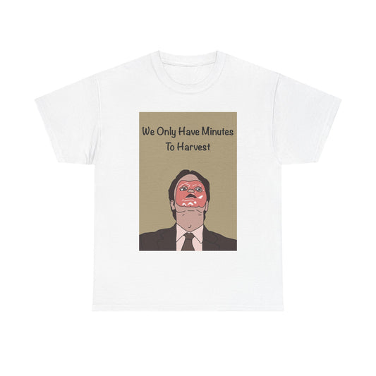 The Office Dwight Schrute Graphic T-Shirt — 'We Only Have Minutes To Harvest'