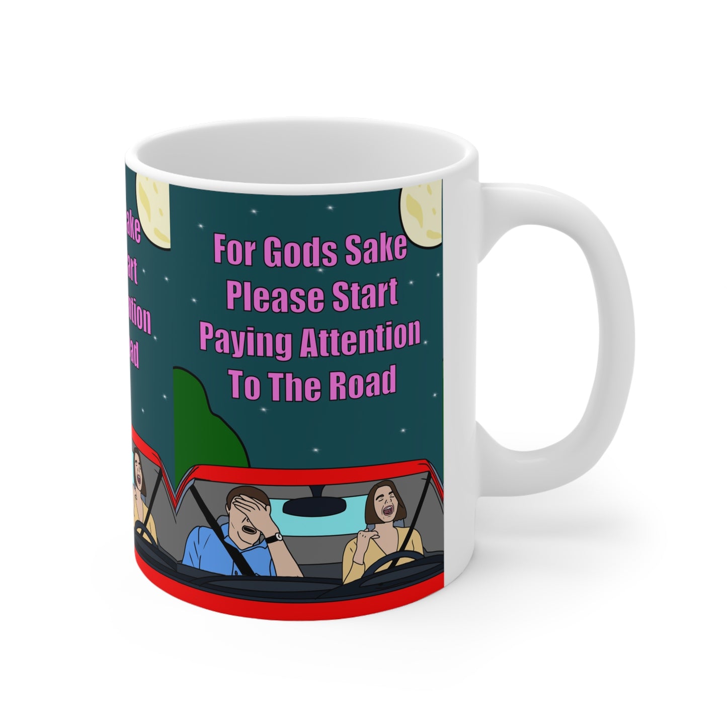 Pay Attention To The Road | Funny Mug | More Jam