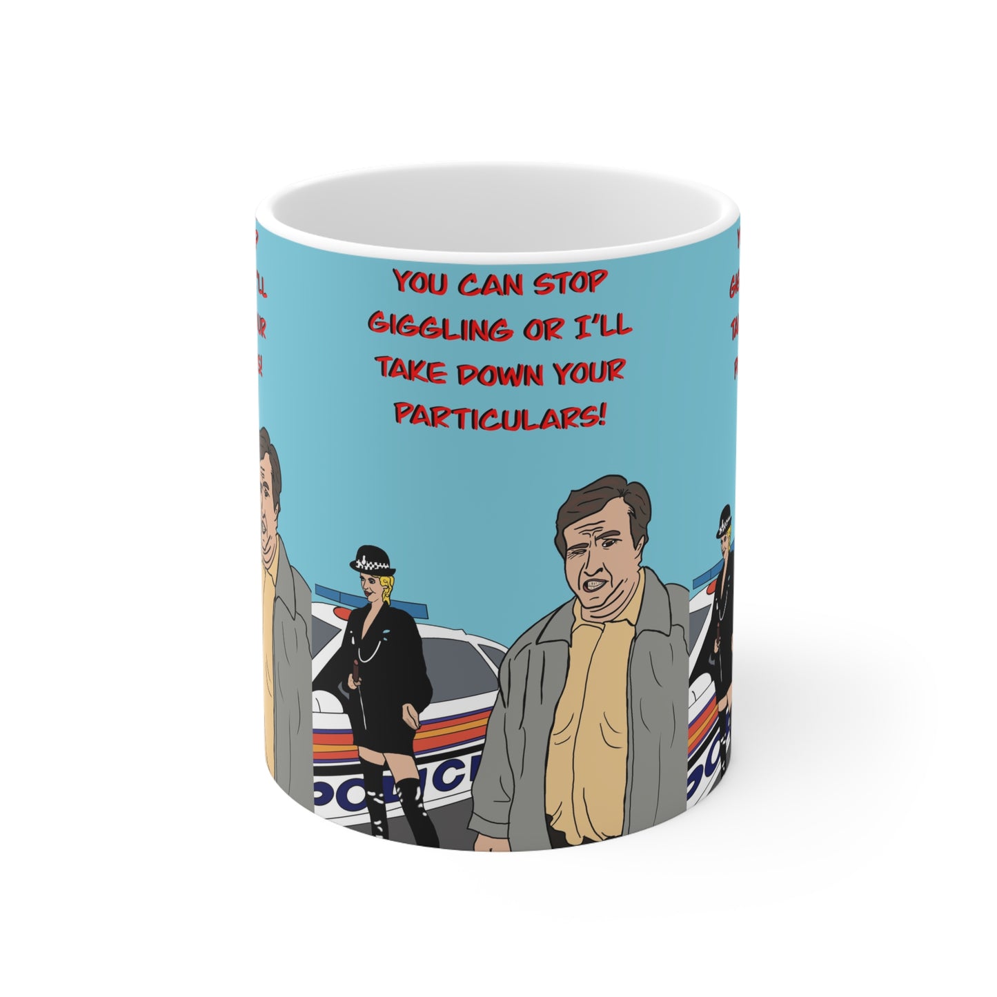 Alan Partridge Ceramic Mug - 'You Can Stop Giggling or I’ll Take Down Your Particulars' Comedy Coffee Cup (11oz/15oz)
