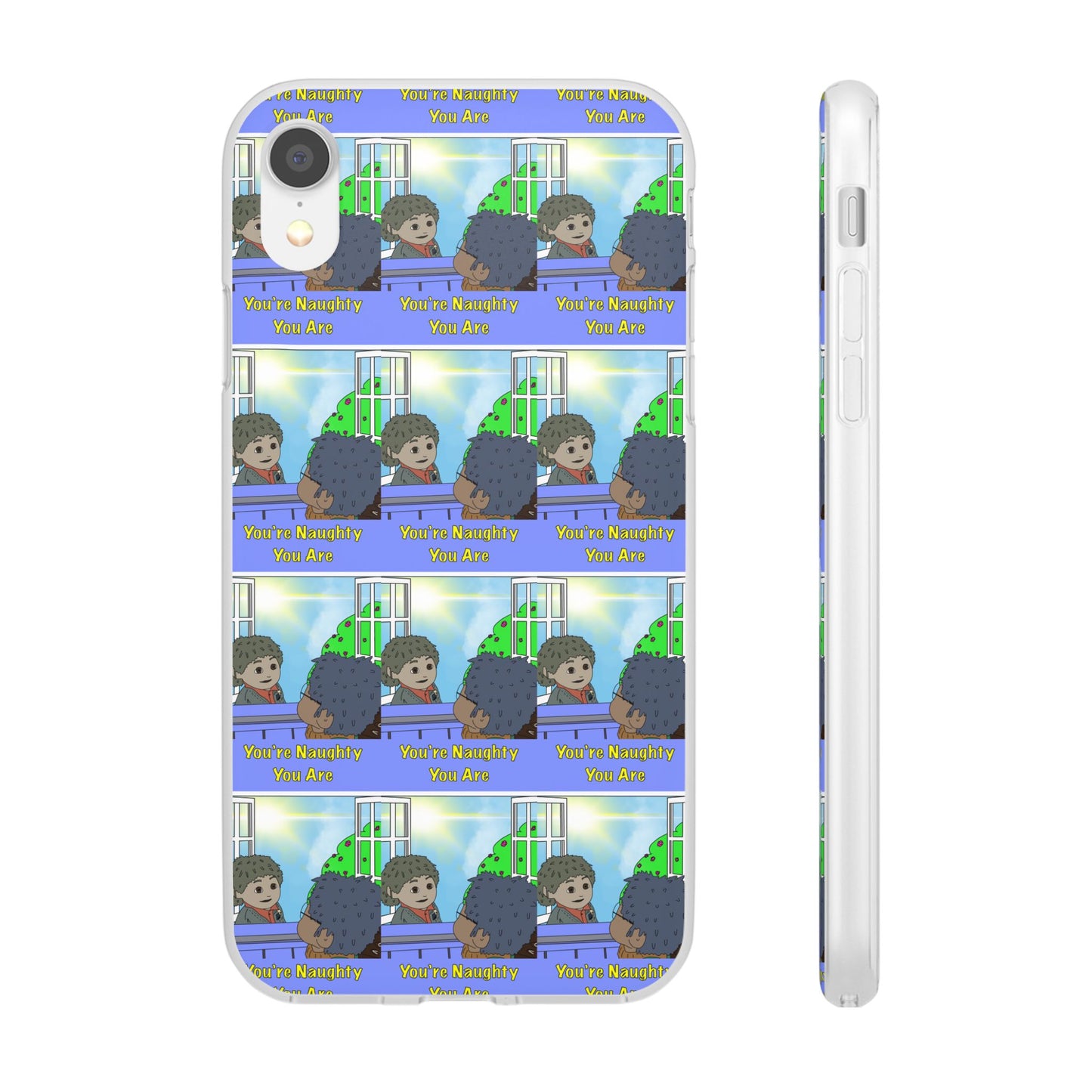 You’re Naughty You Are Phone Case