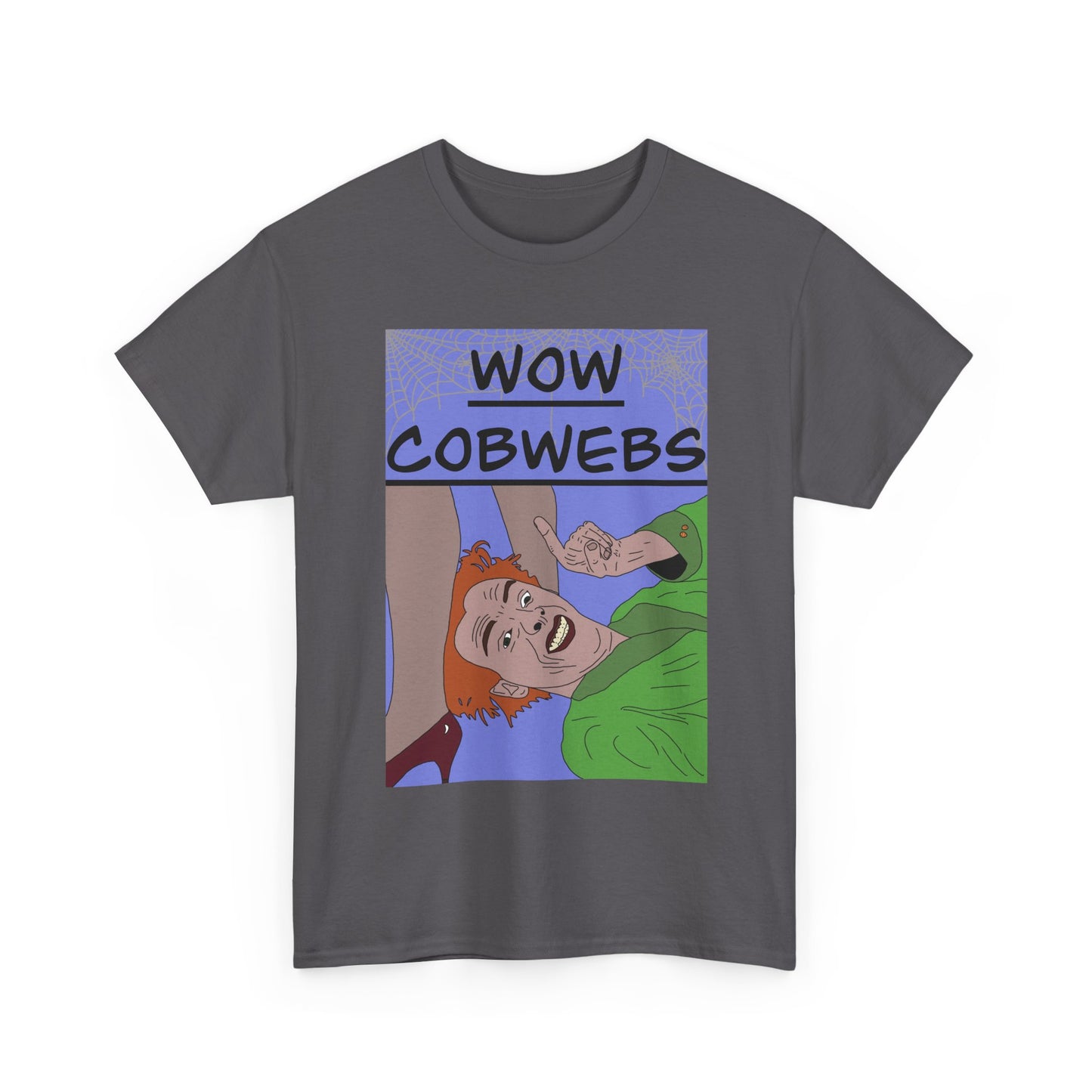 Drop Dead Fred T-Shirt — Funny "Wow Cobwebs" Retro Cartoon Tee